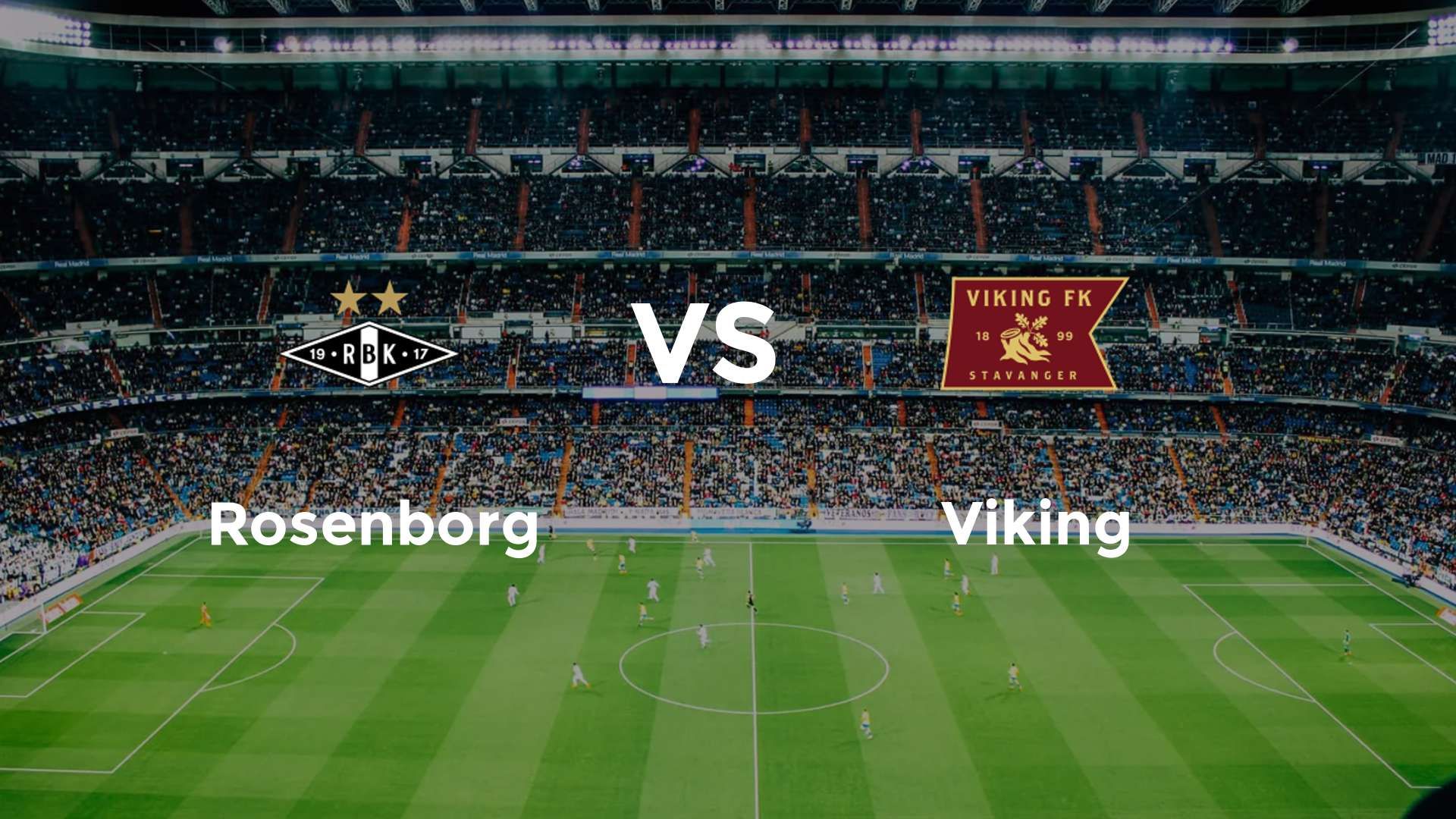 Rosenborg vs Viking