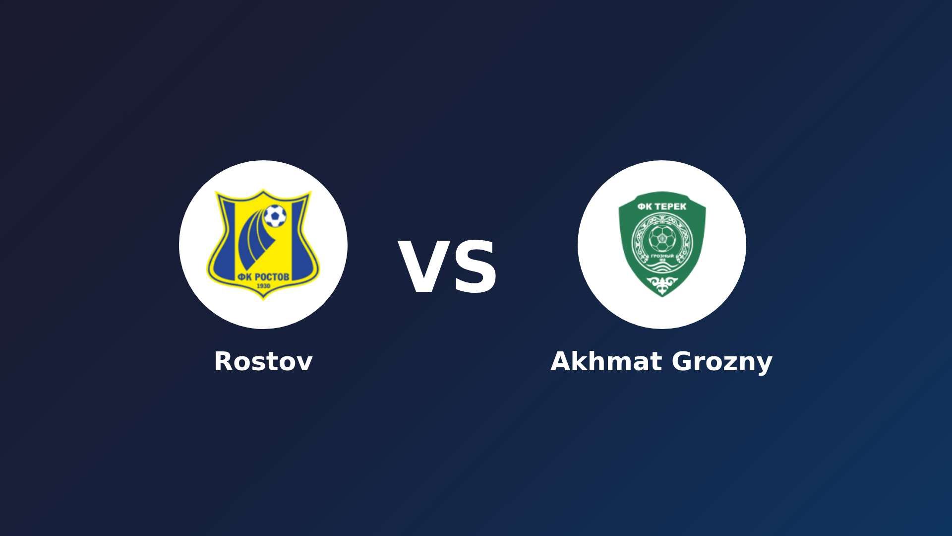 Rostov vs Akhmat Grozny