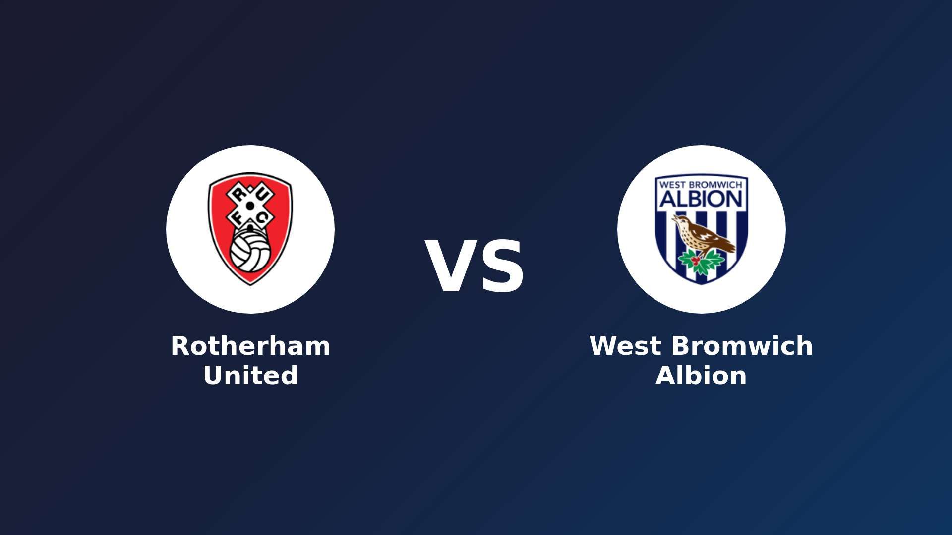 Rotherham United vs (F)est Bromwich Albion