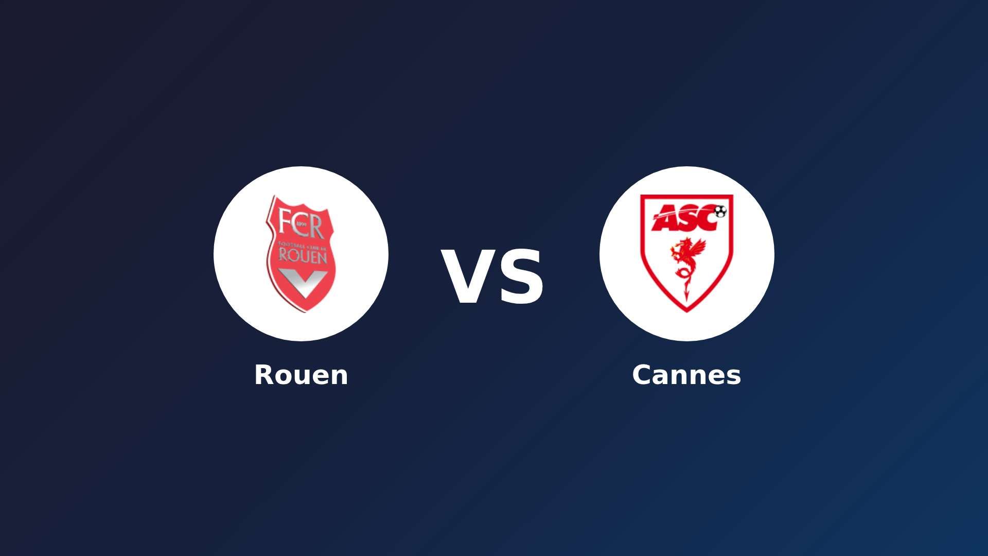 Rouen vs Cannes