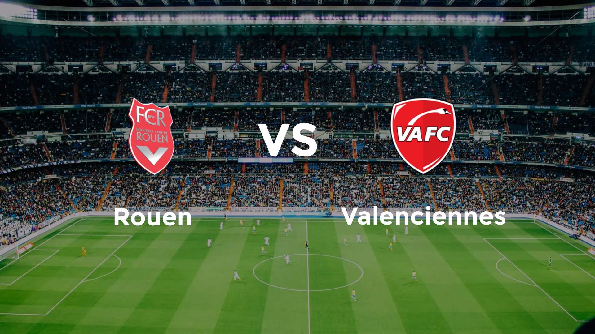 Rouen vs Valenciennes