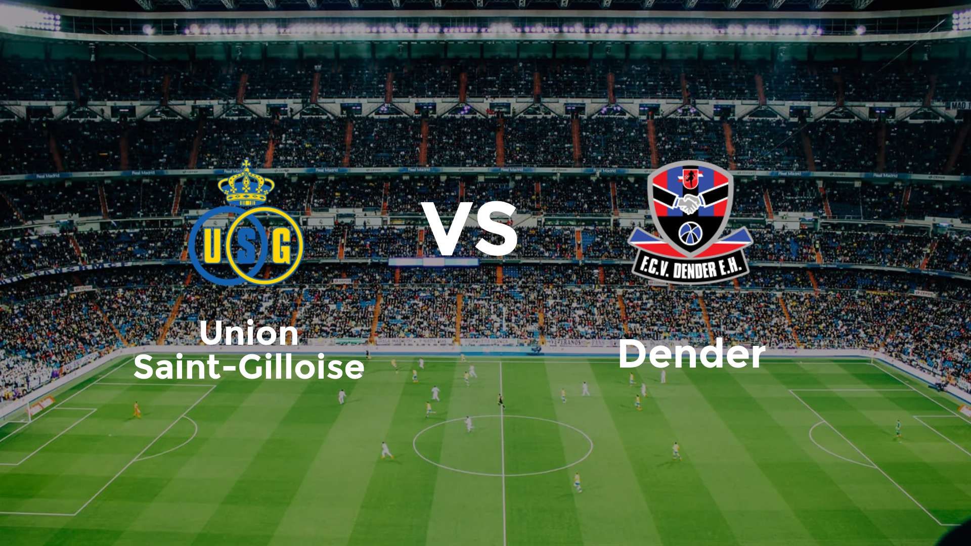 Union Saint-Gilloise vs Dender