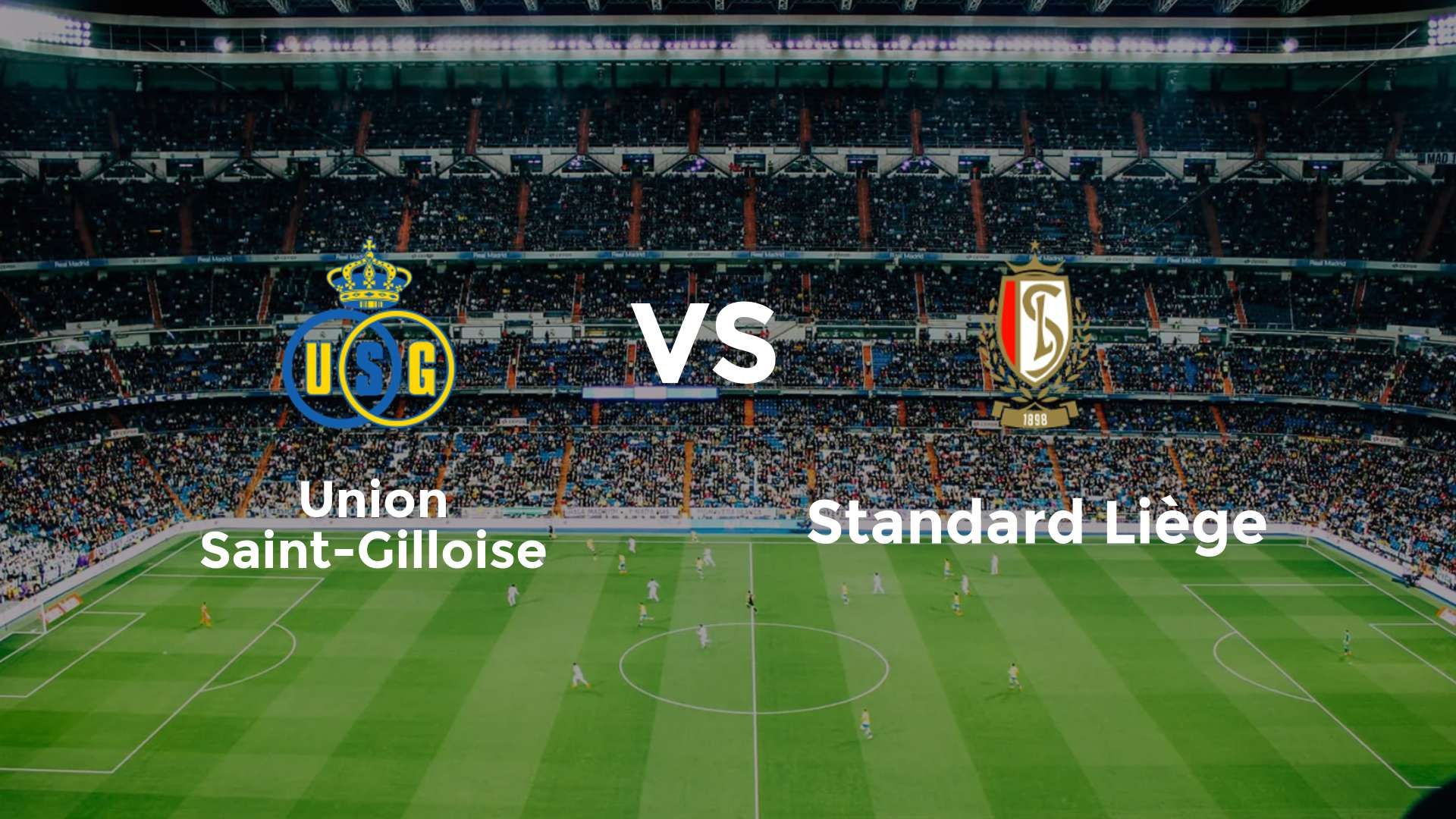 Union Saint-Gilloise vs Standard Liège