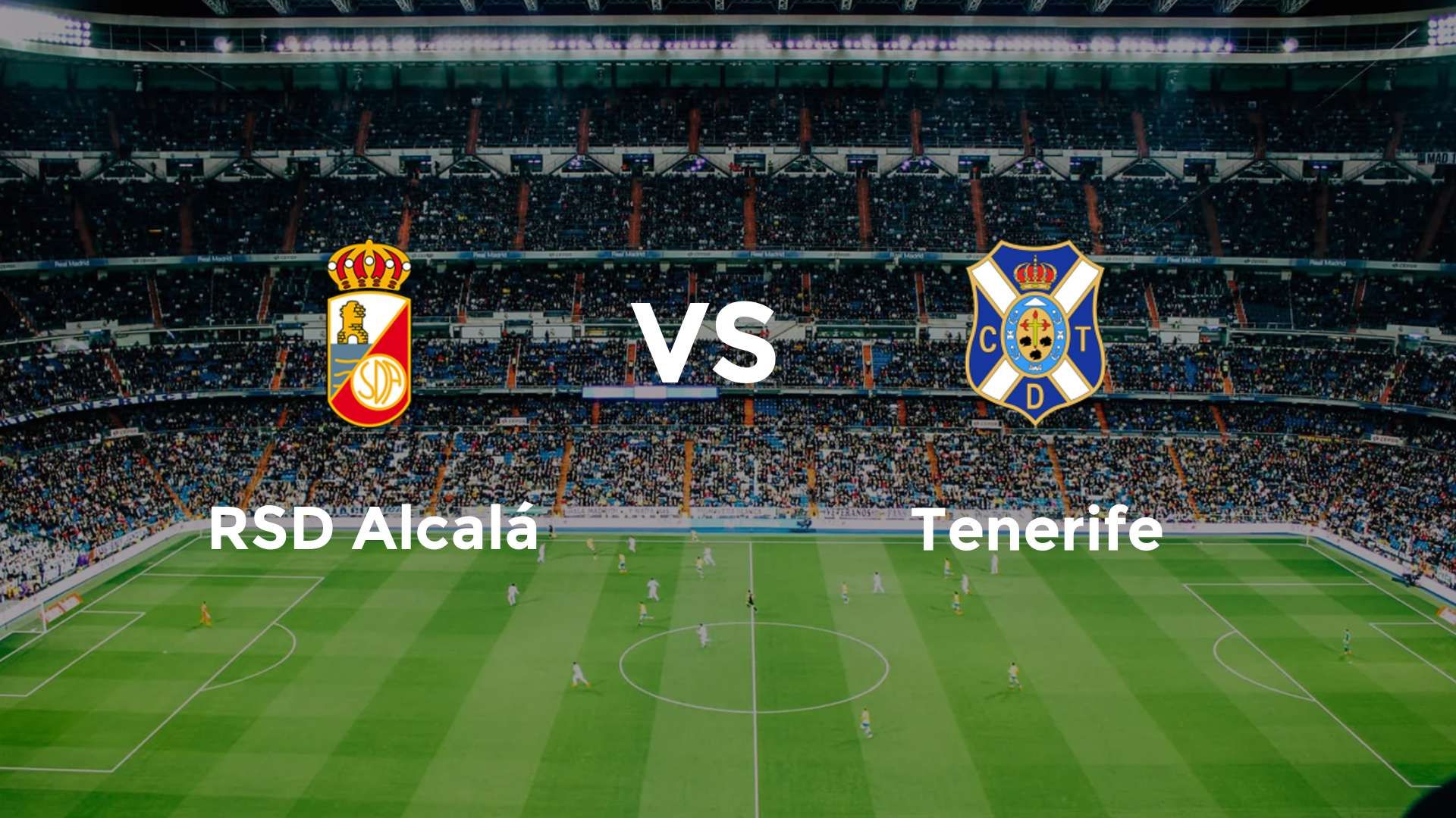 RSD Alcalá vs Tenerife