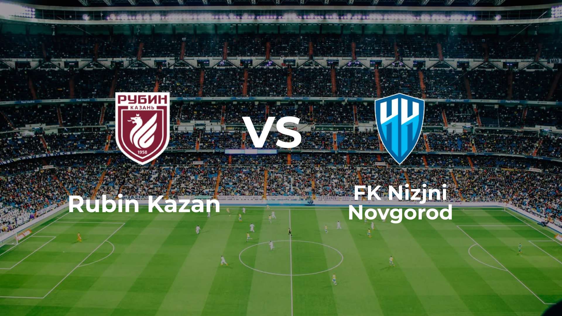 Rubin Kazan vs FK Nizjni Novgorod