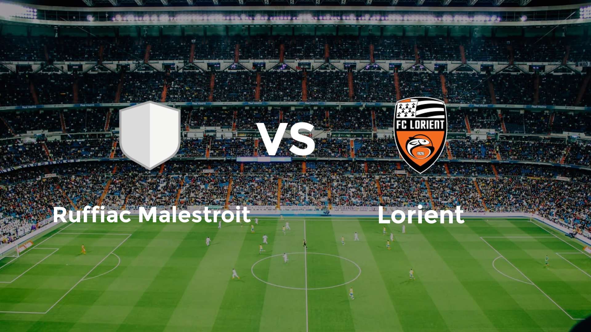Ruffiac Malestroit vs Lorient