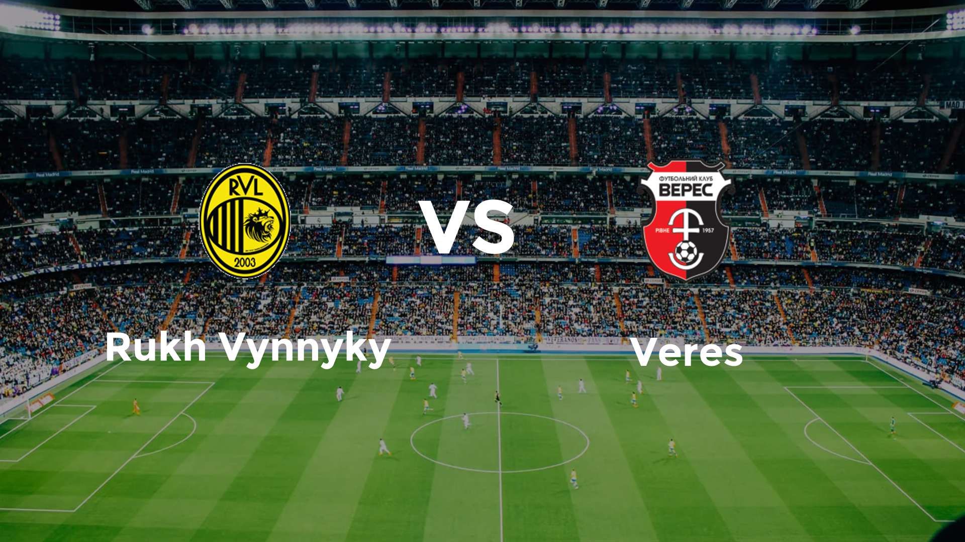 Rukh Vynnyky vs Veres