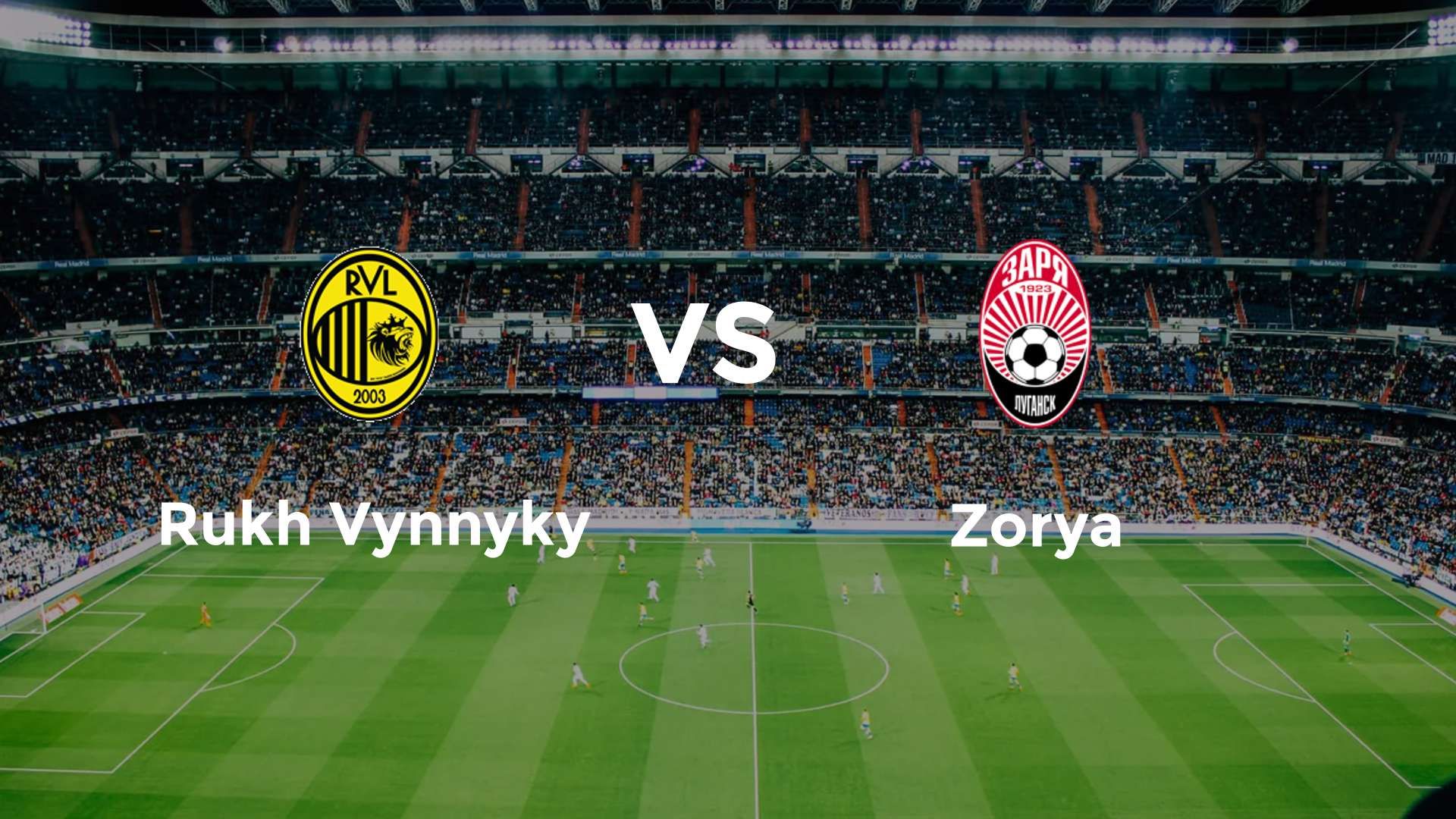 Rukh Vynnyky vs Zorya Luhansk