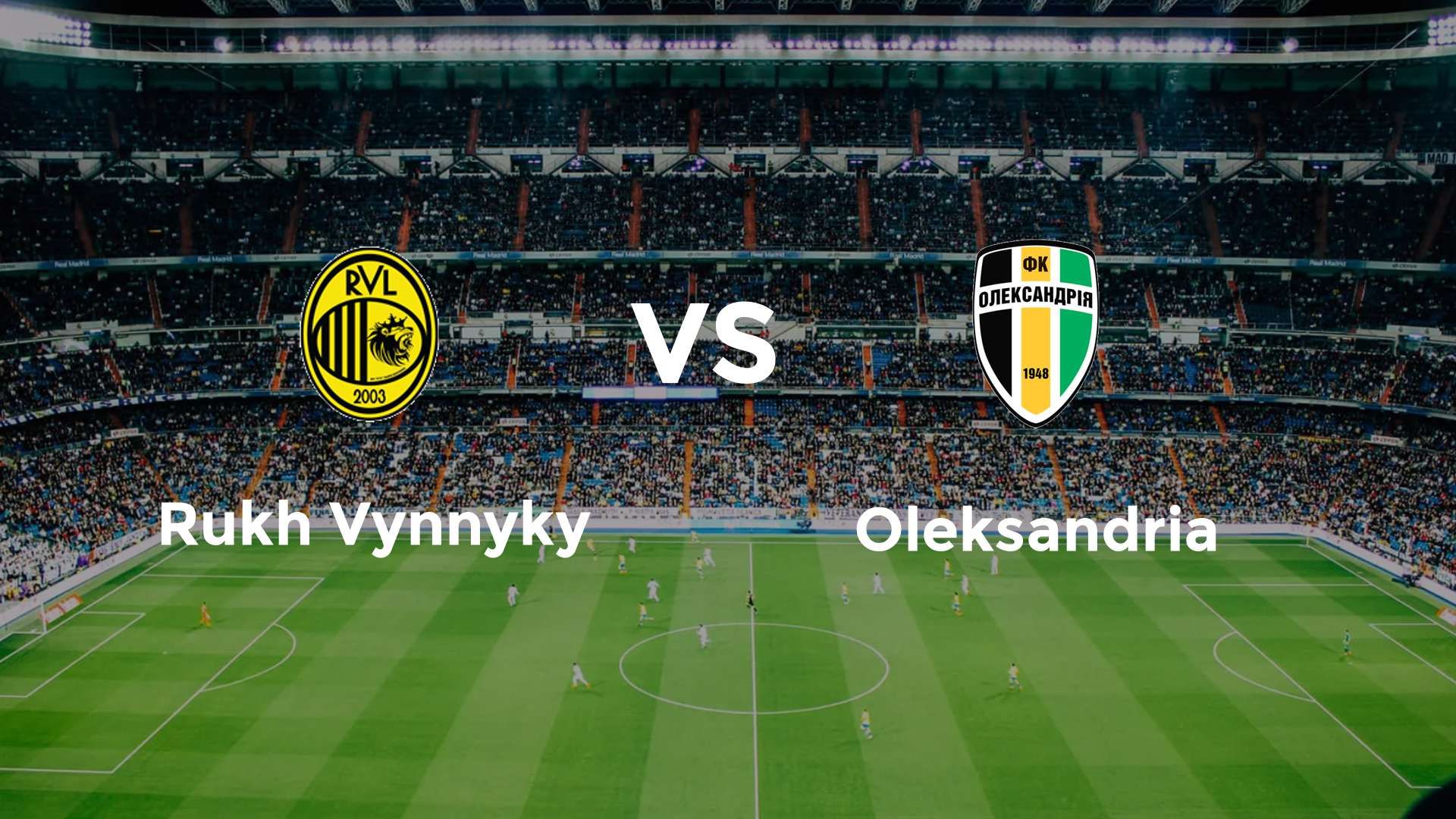 Rukh Vynnyky vs Oleksandria