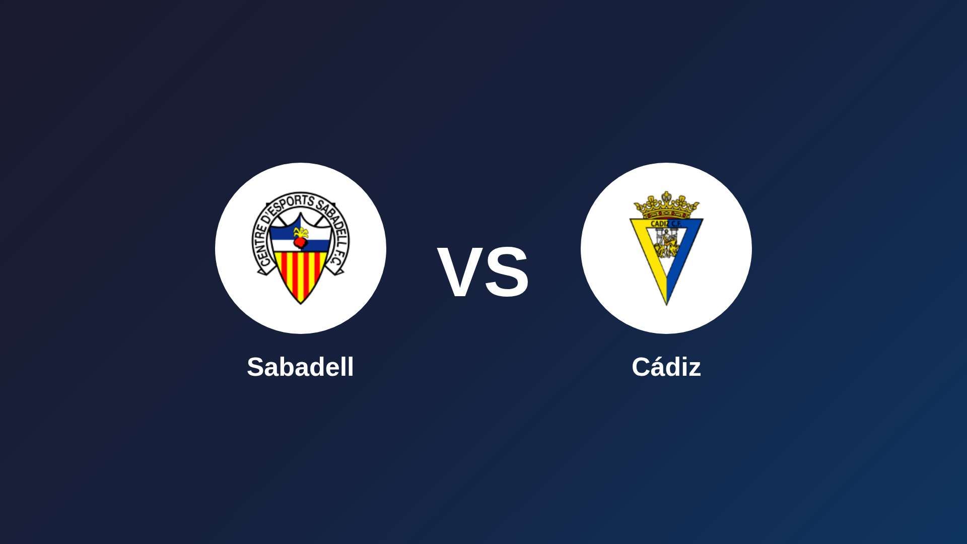 Sabadell vs Cádiz