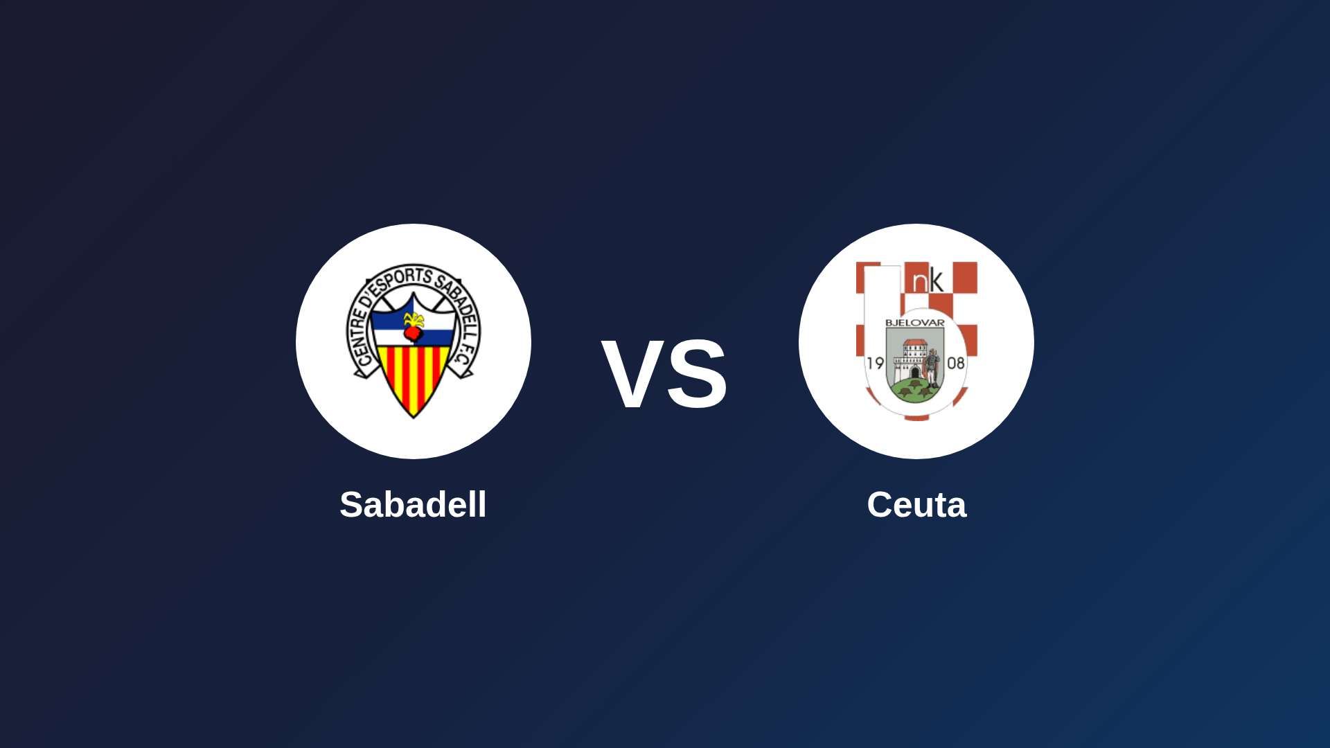 Sabadell vs Ceuta