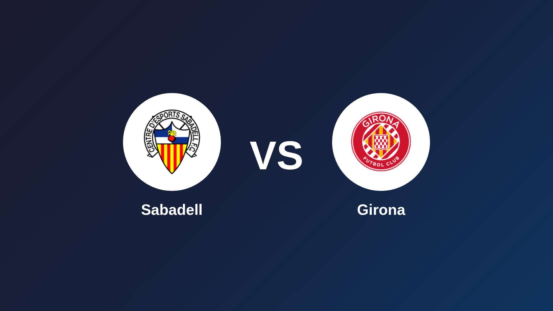 Sabadell vs Girona