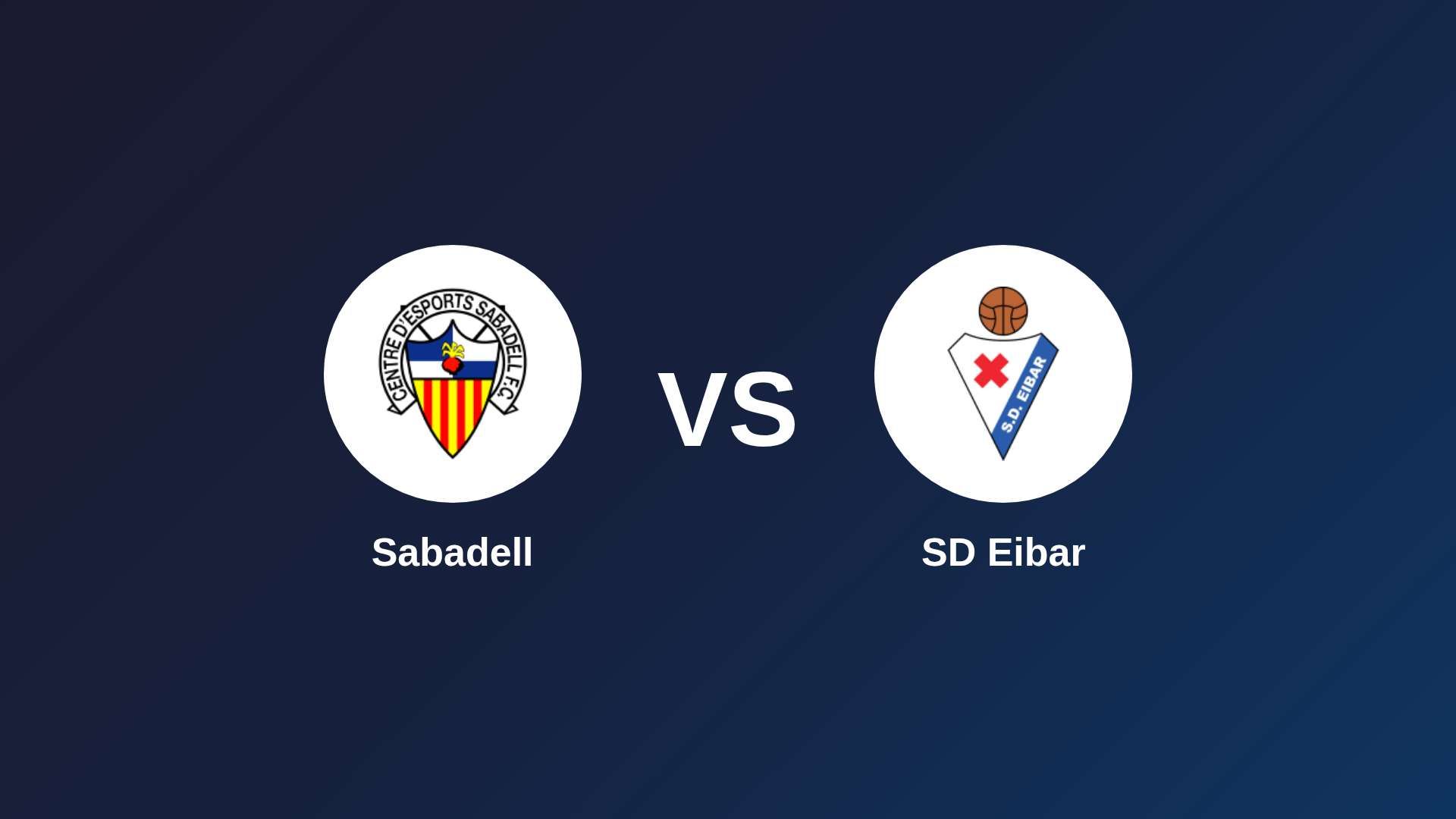 Sabadell vs SD Eibar