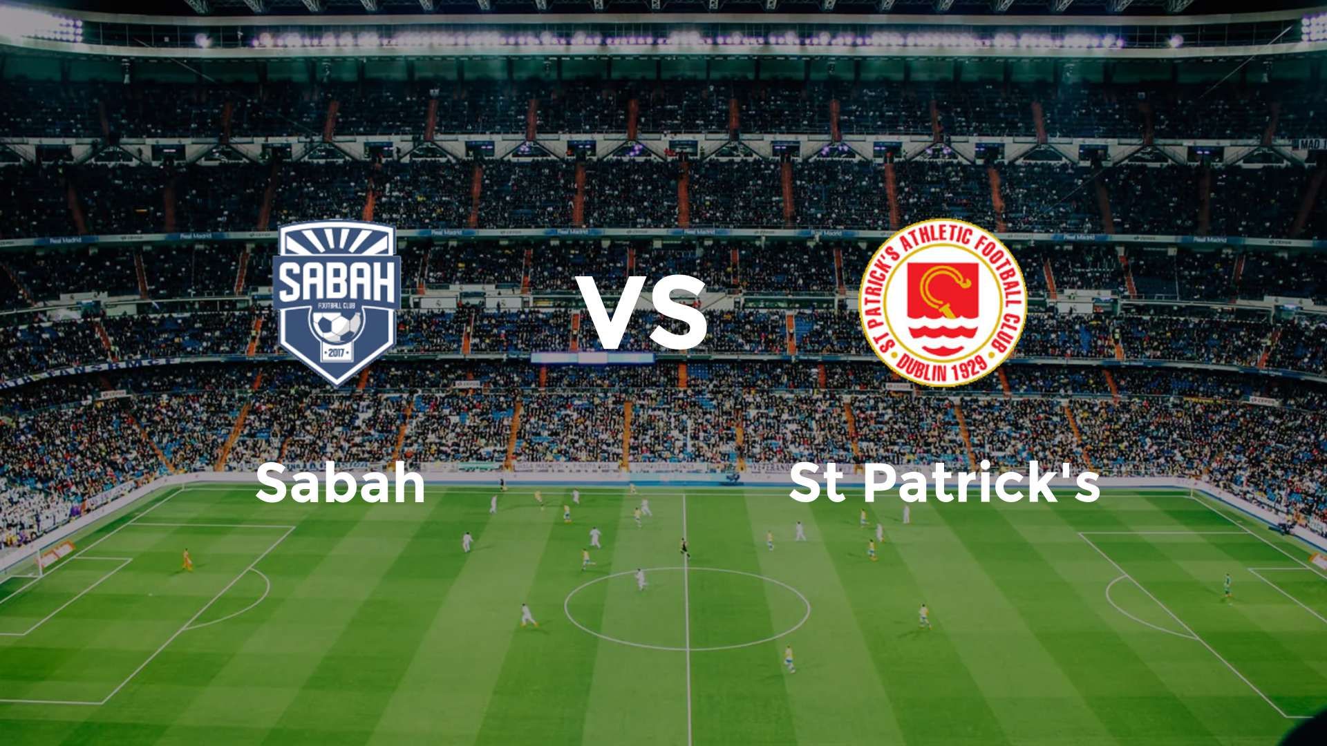 Sabah vs St Patrick's