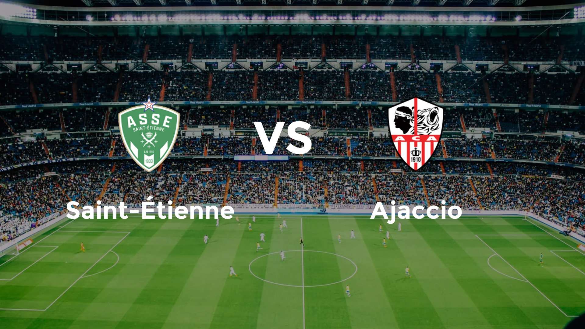 Saint-Étienne vs Ajaccio