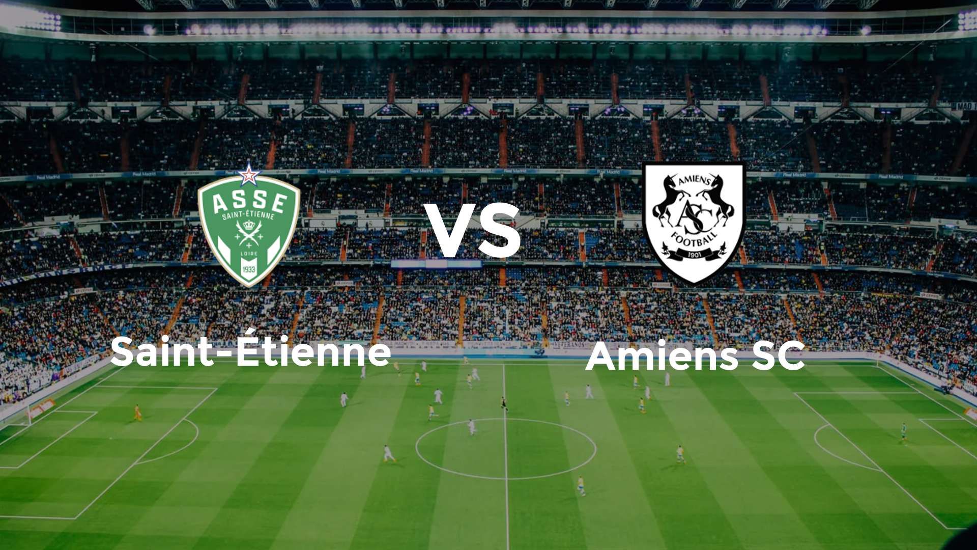 Saint-Étienne vs Amiens SC