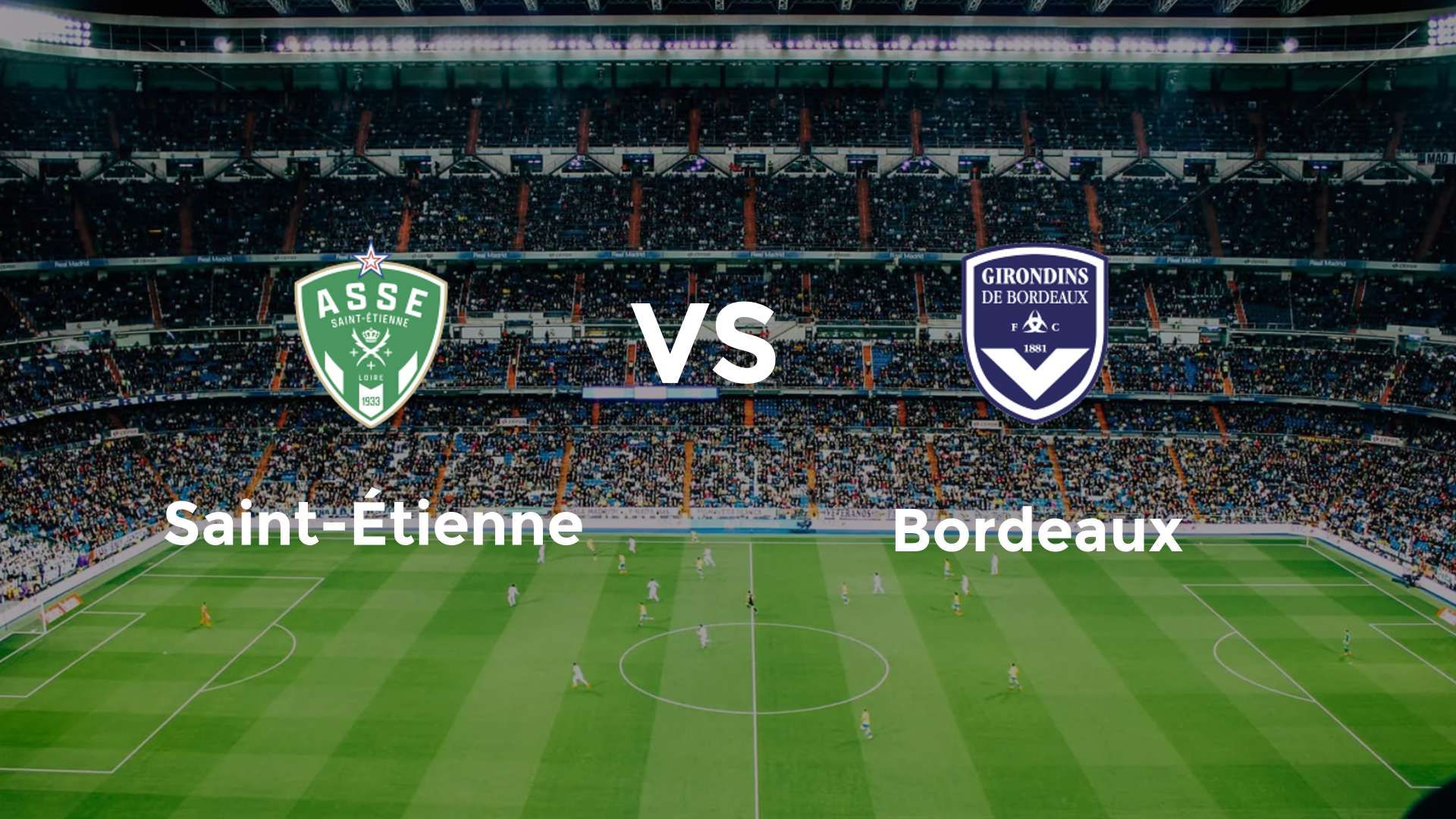Saint-Étienne vs Bordeaux