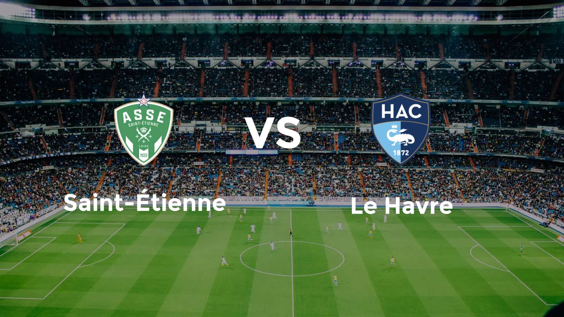 Saint-Étienne vs Le Havre