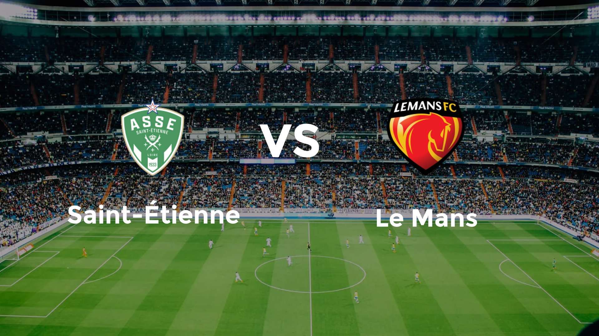 Saint-Étienne vs Le Mans