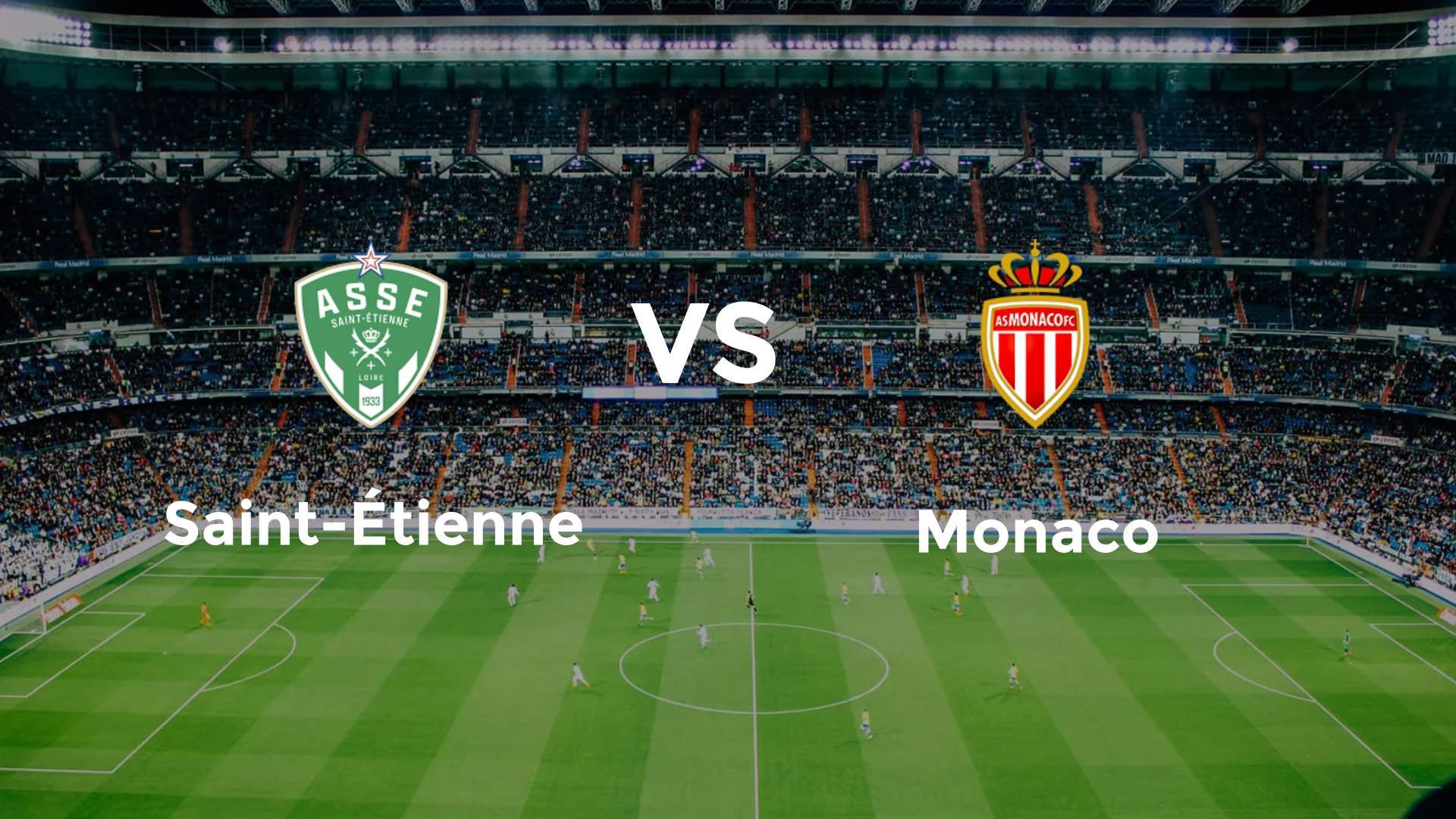Saint-Étienne vs Monaco