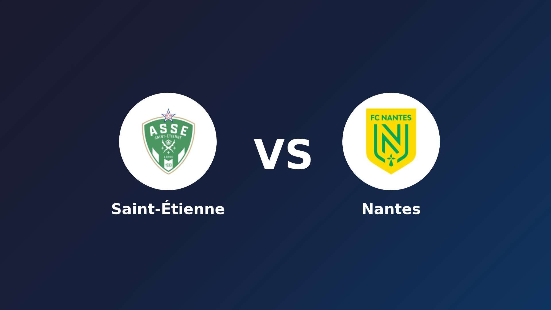 Saint-Étienne vs Nantes