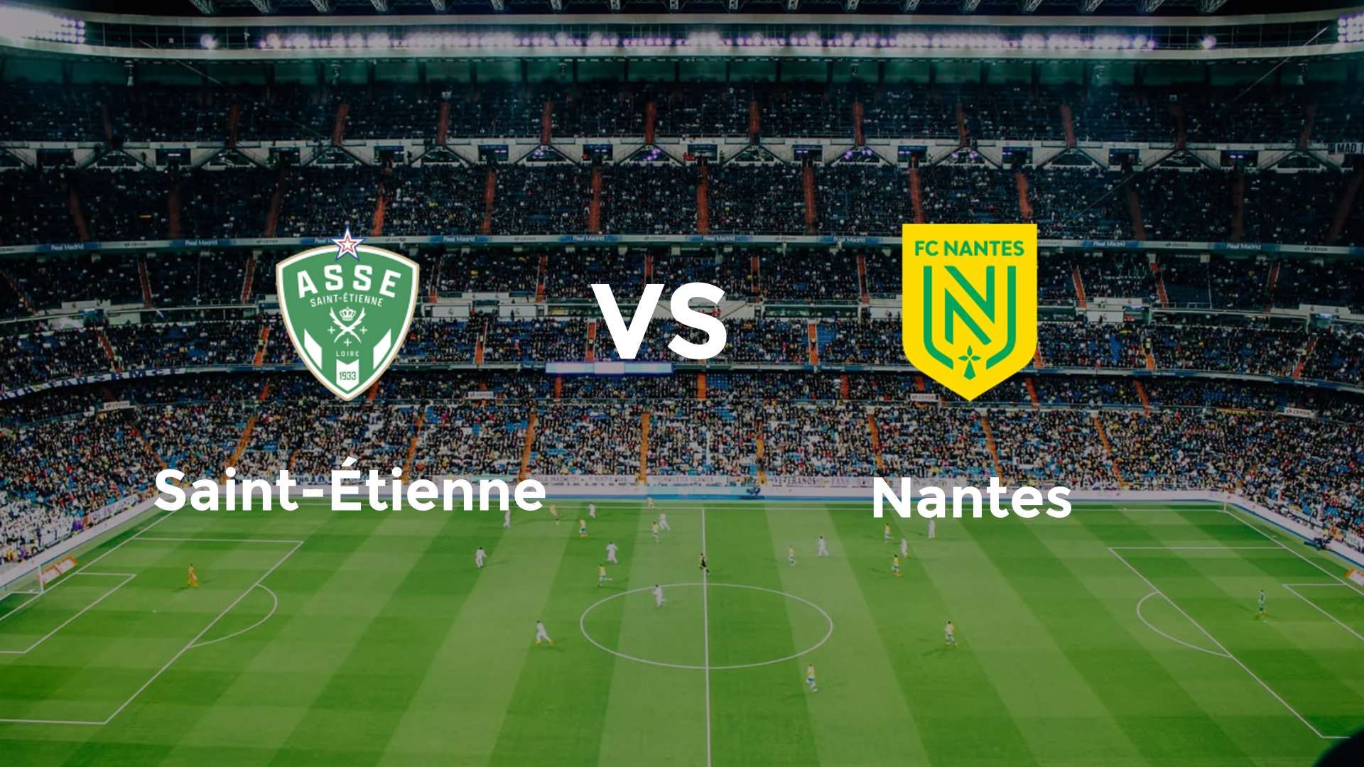 Saint-Étienne vs Nantes