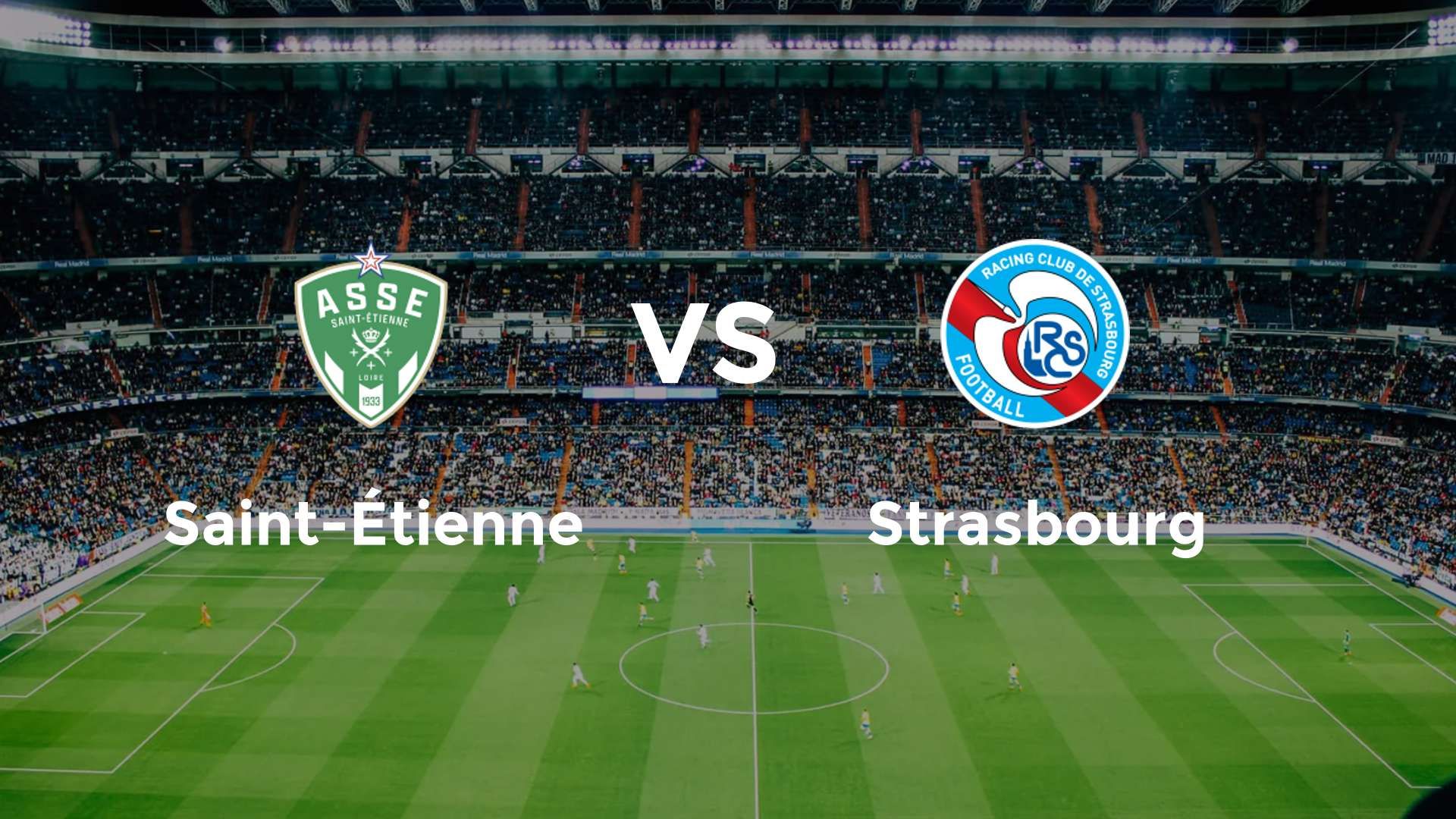 Saint-Étienne vs Strasbourg