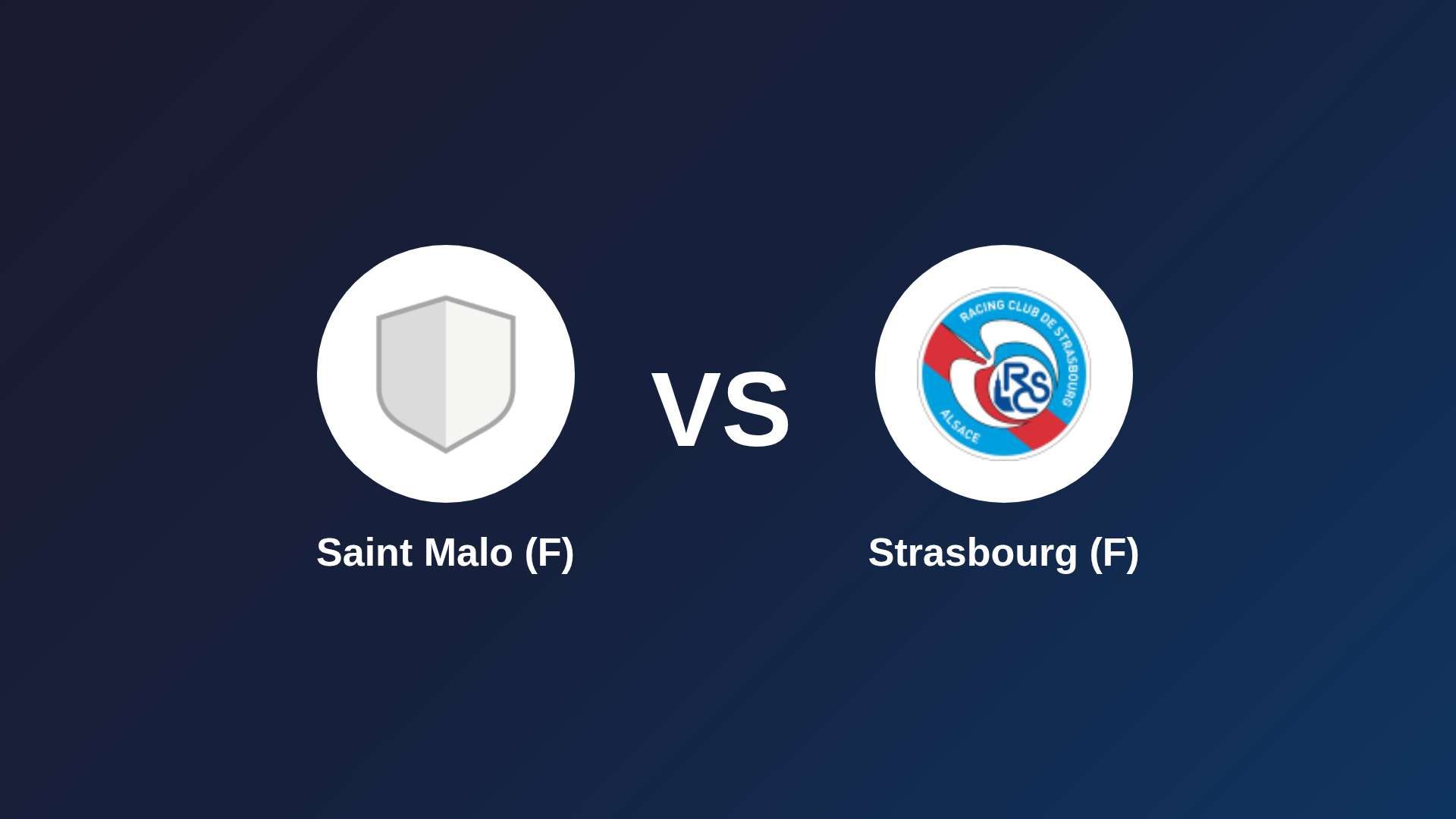 Saint Malo (F) vs Strasbourg (F)