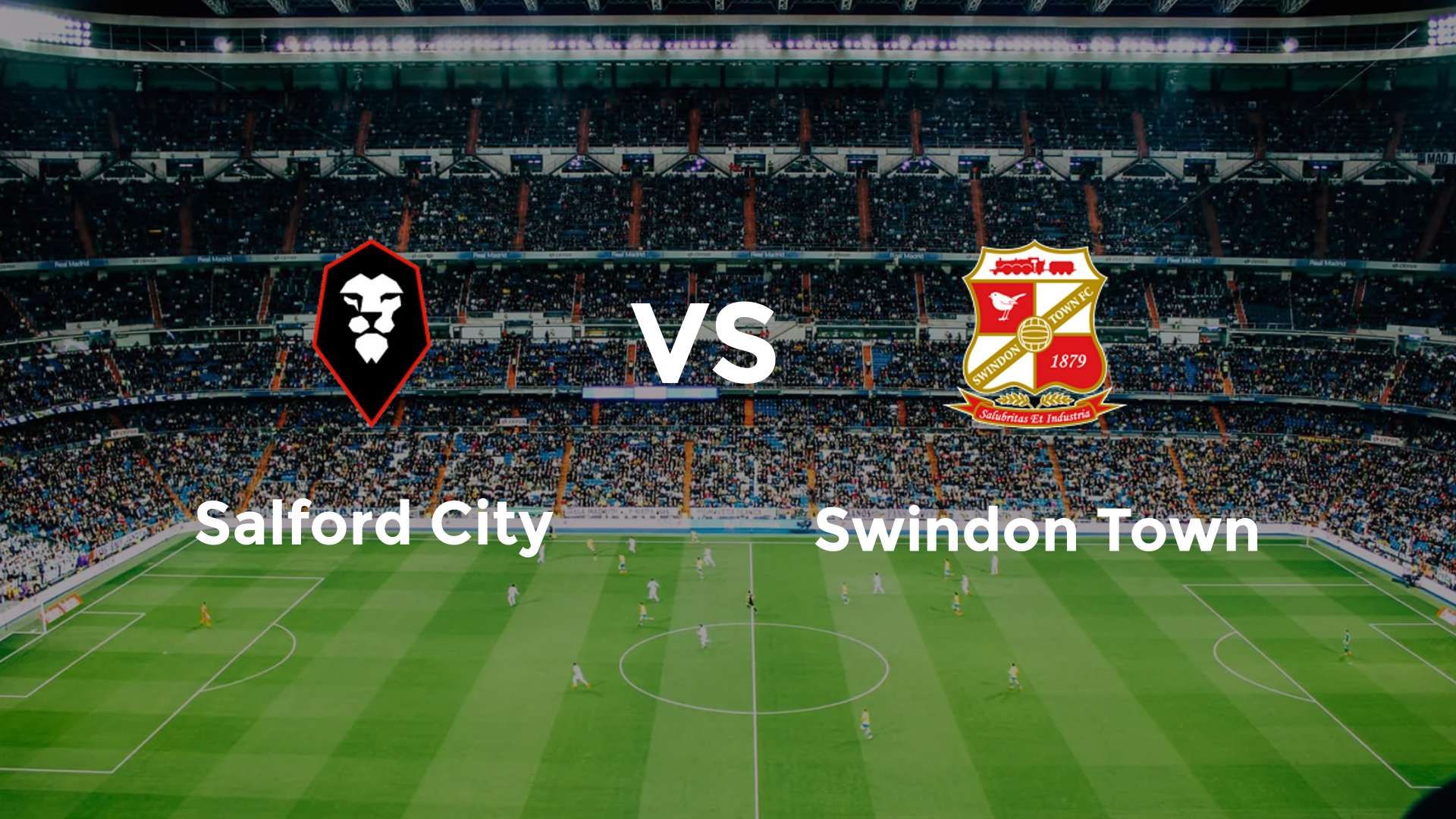 Salford City vs Swindon Town