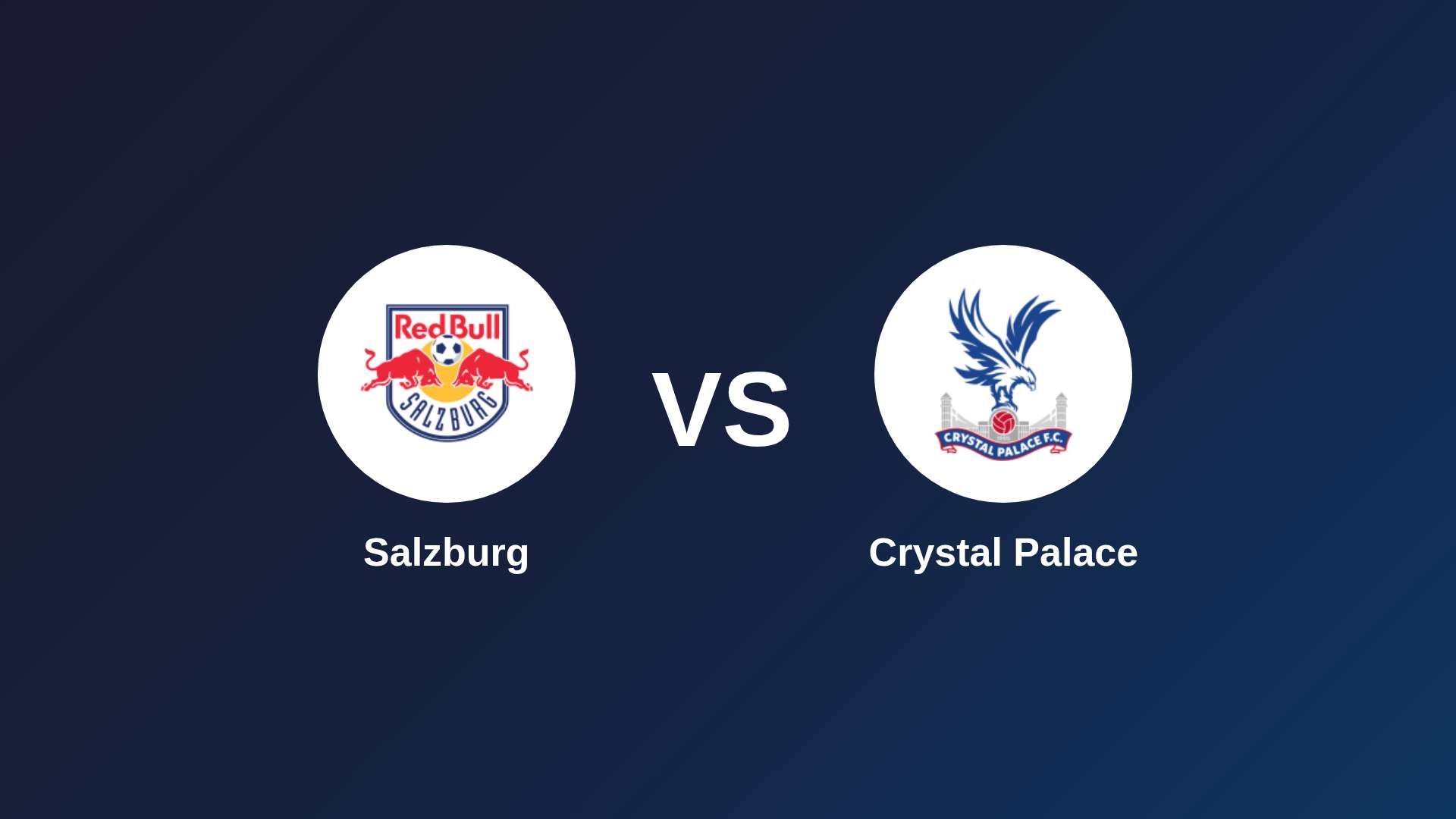 Salzburg vs Crystal Palace