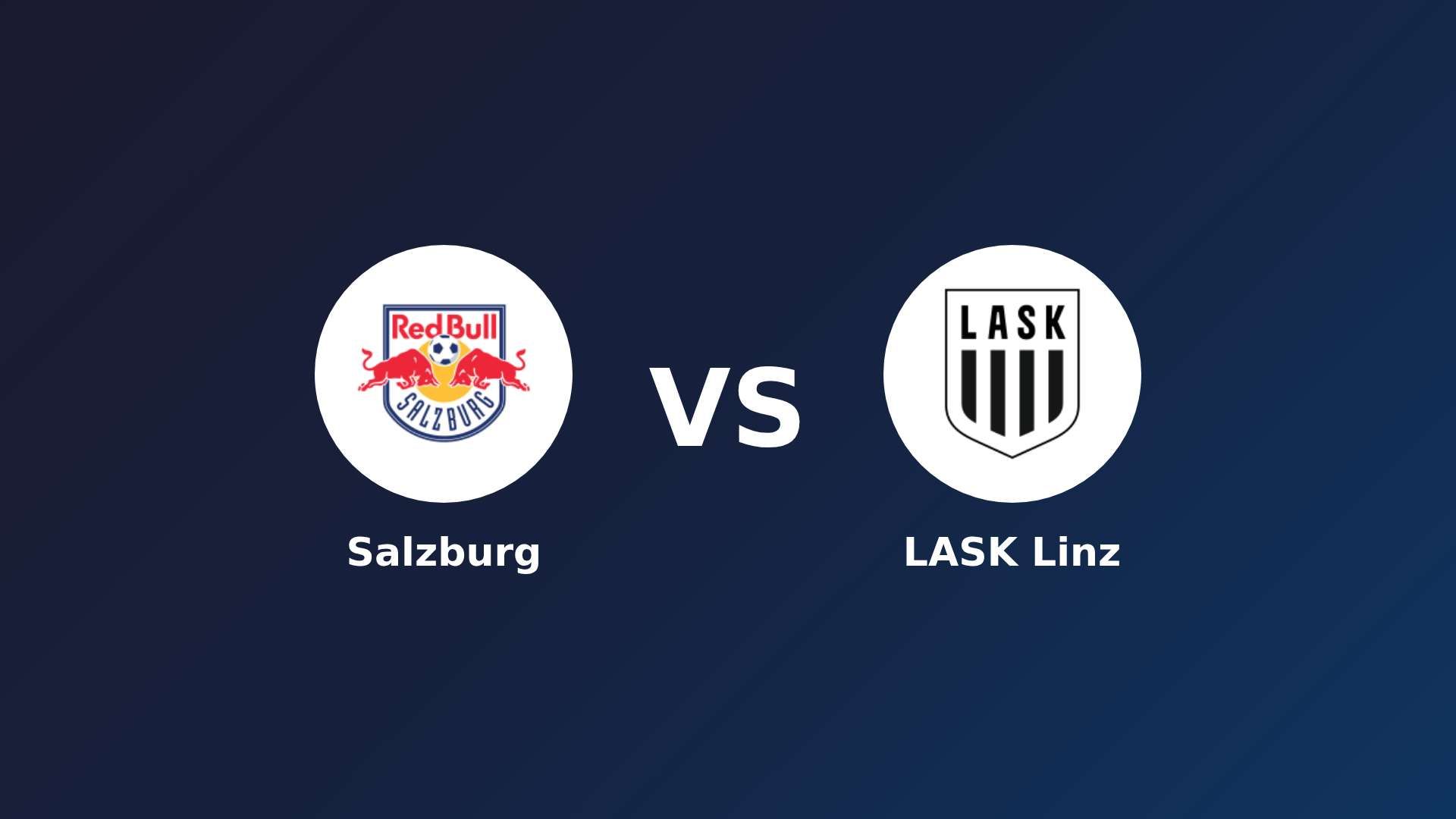 Salzburg vs LASK Linz