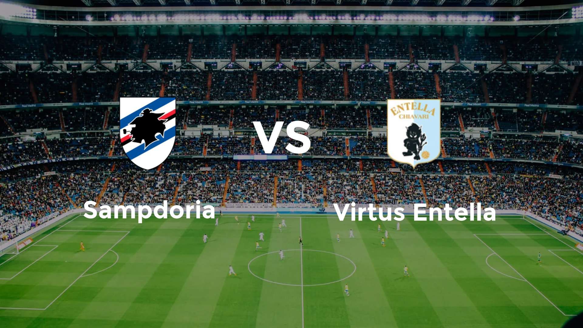 Sampdoria vs Virtus Entella