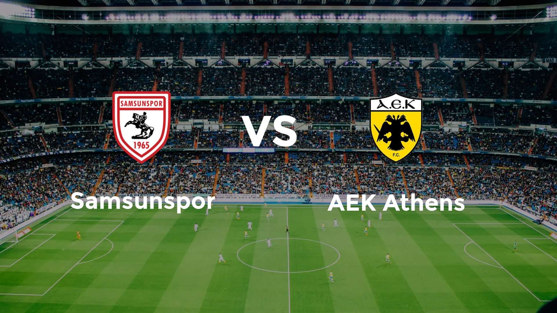 Samsunspor vs AEK Athens