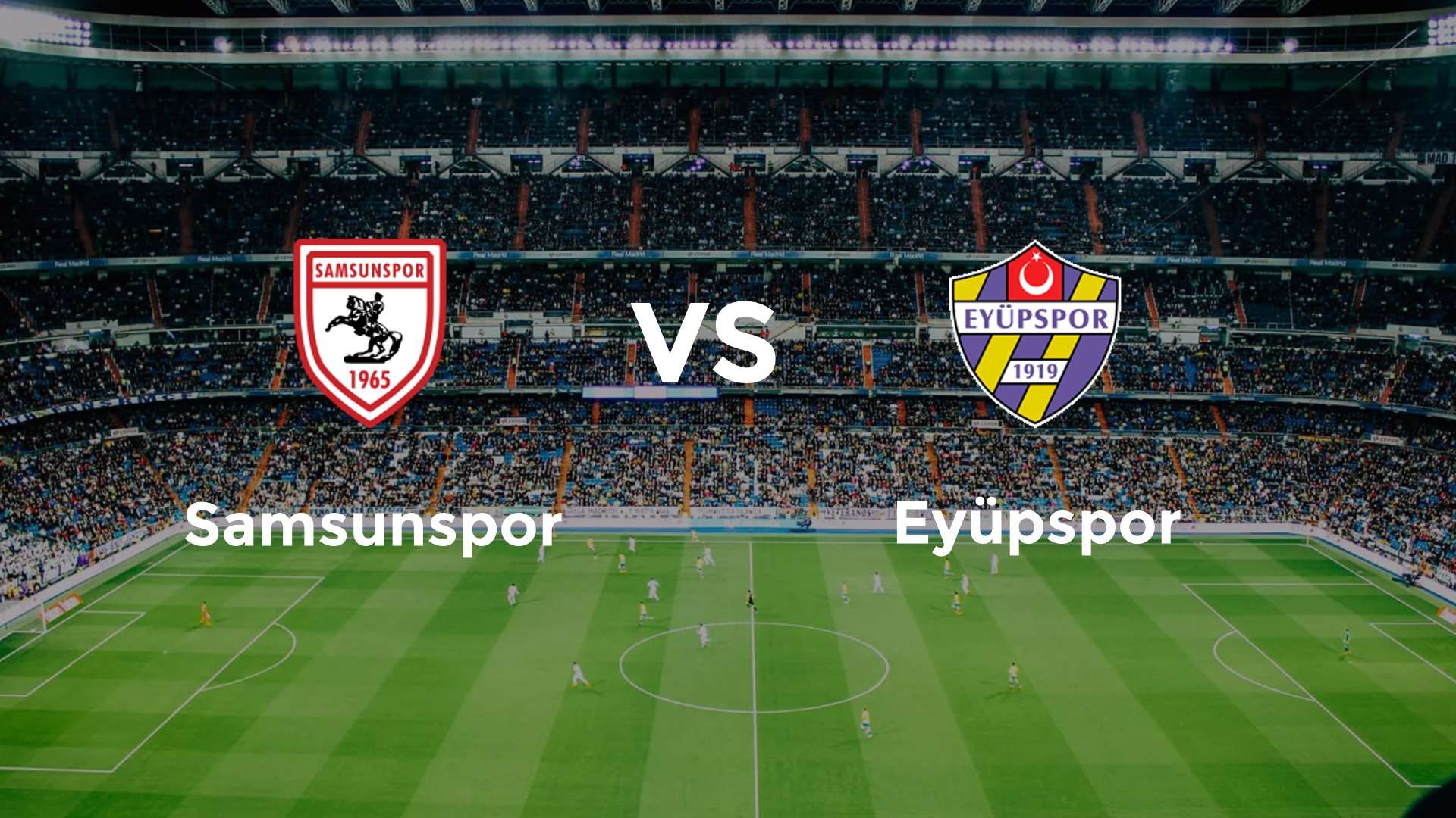 Samsunspor vs Eyüpspor