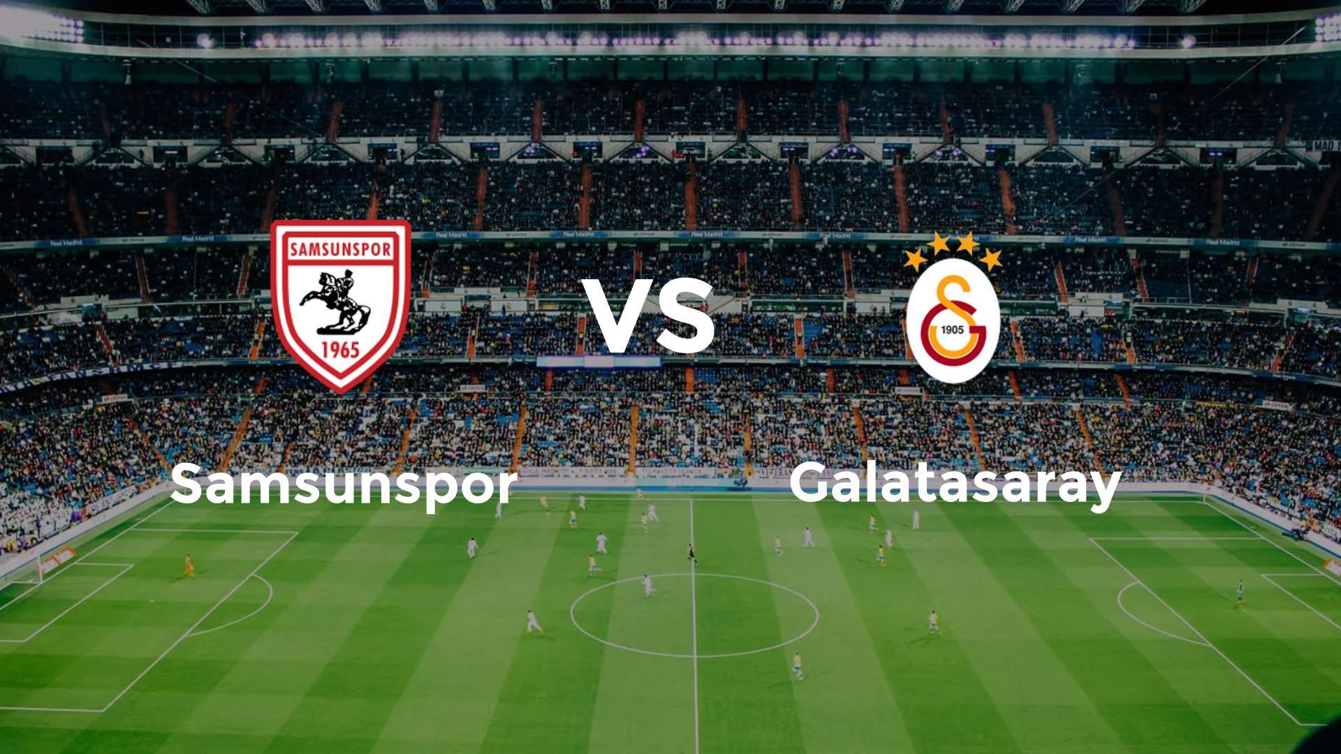Samsunspor vs Galatasaray