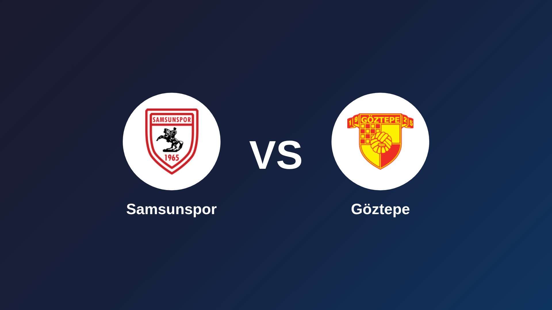 Samsunspor vs Göztepe