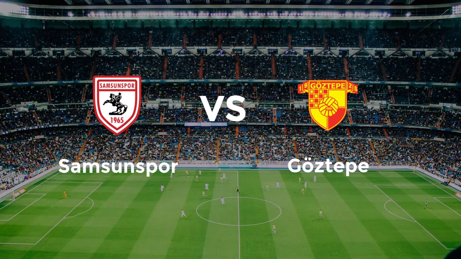 Samsunspor vs Göztepe