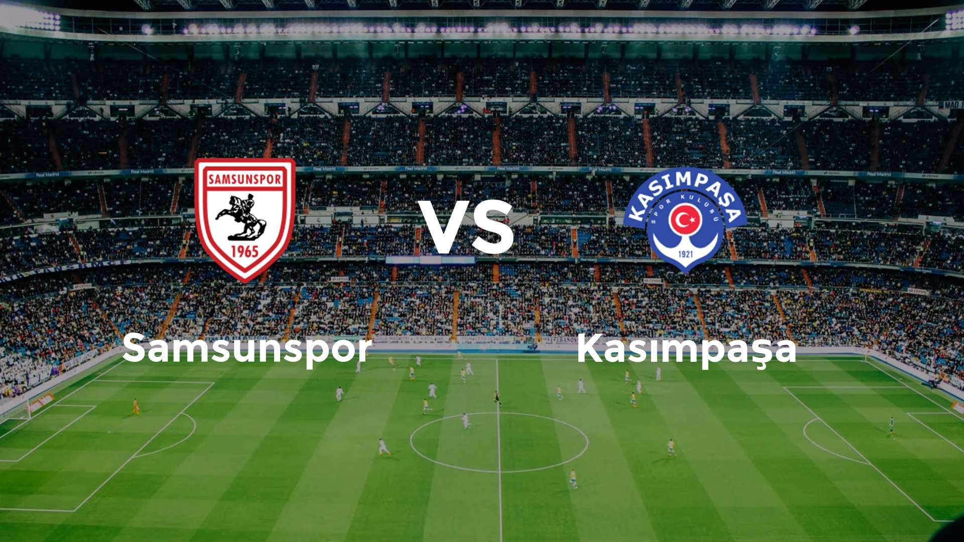 Samsunspor vs Kasımpaşa