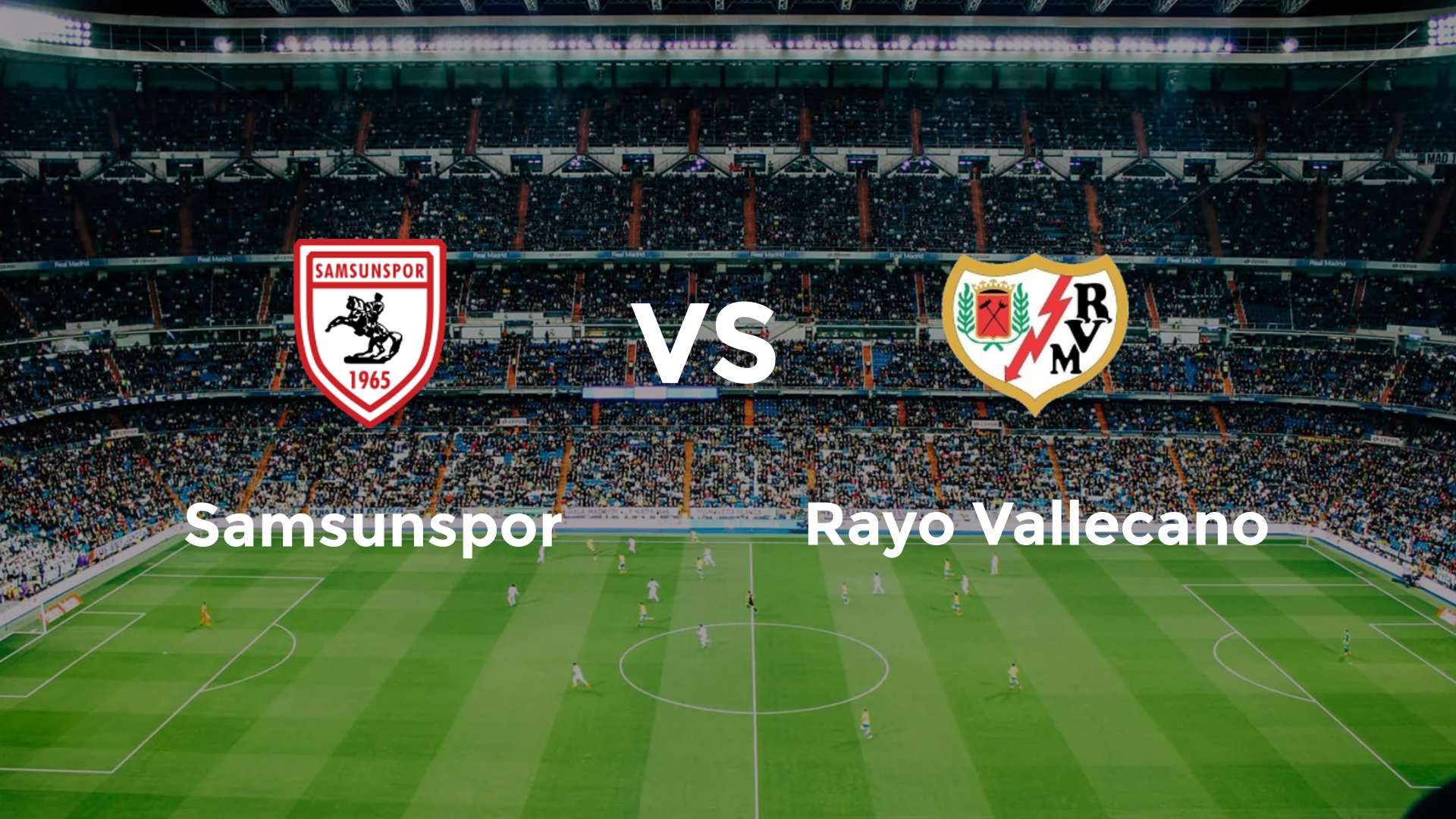 Samsunspor vs Rayo Vallecano