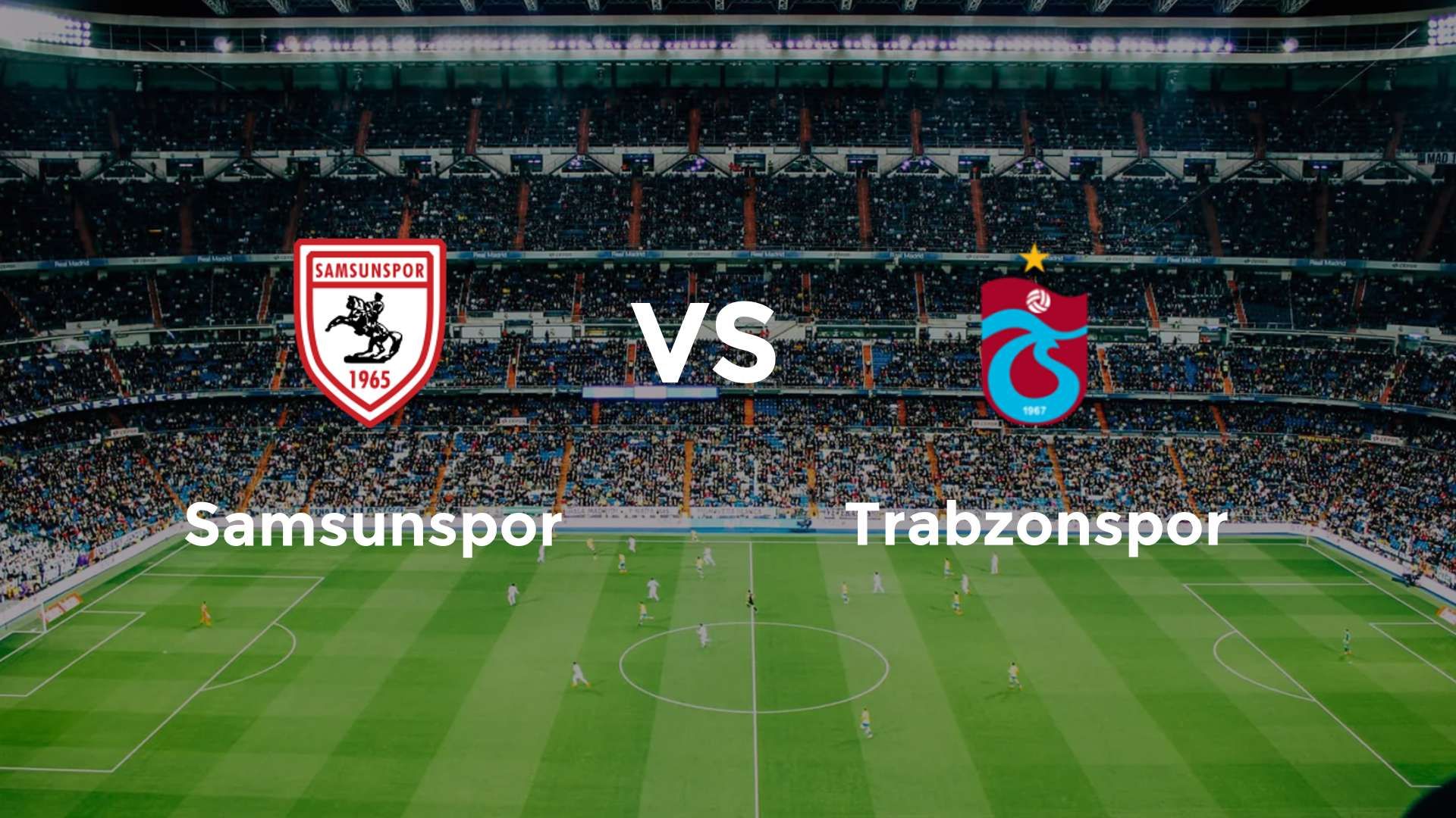Samsunspor vs Trabzonspor