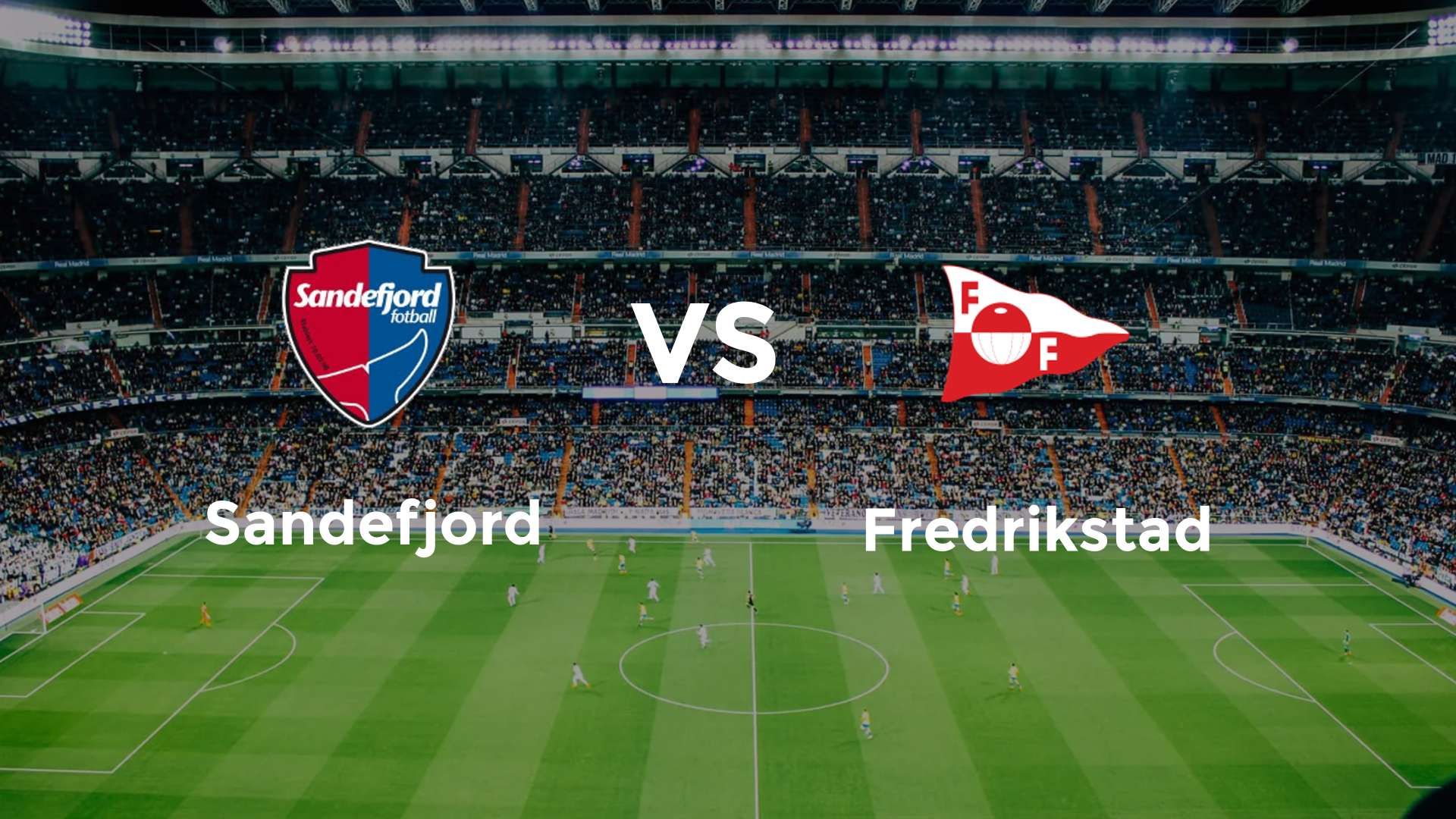 Sandefjord vs Fredrikstad