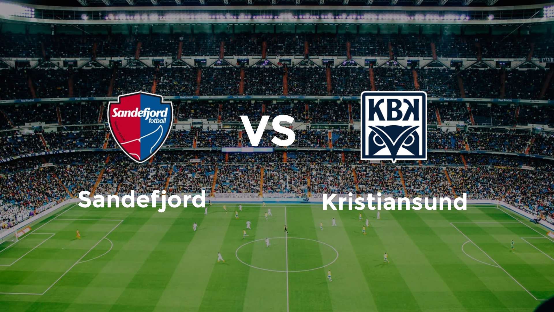 Sandefjord vs Kristiansund