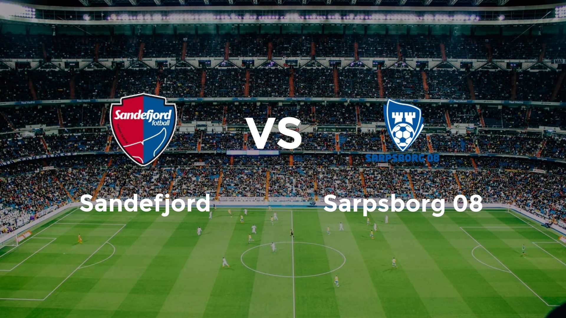Sandefjord vs Sarpsborg 08