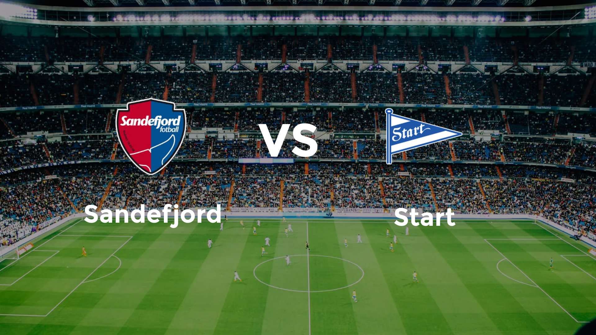 Sandefjord vs Start