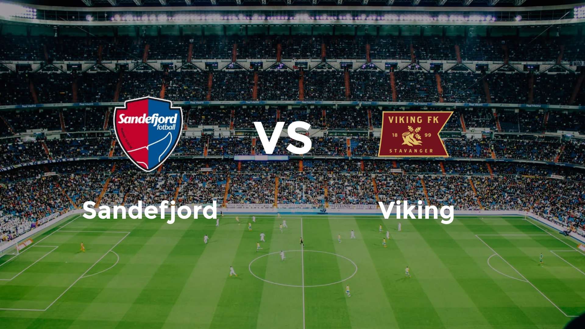 Sandefjord vs Viking