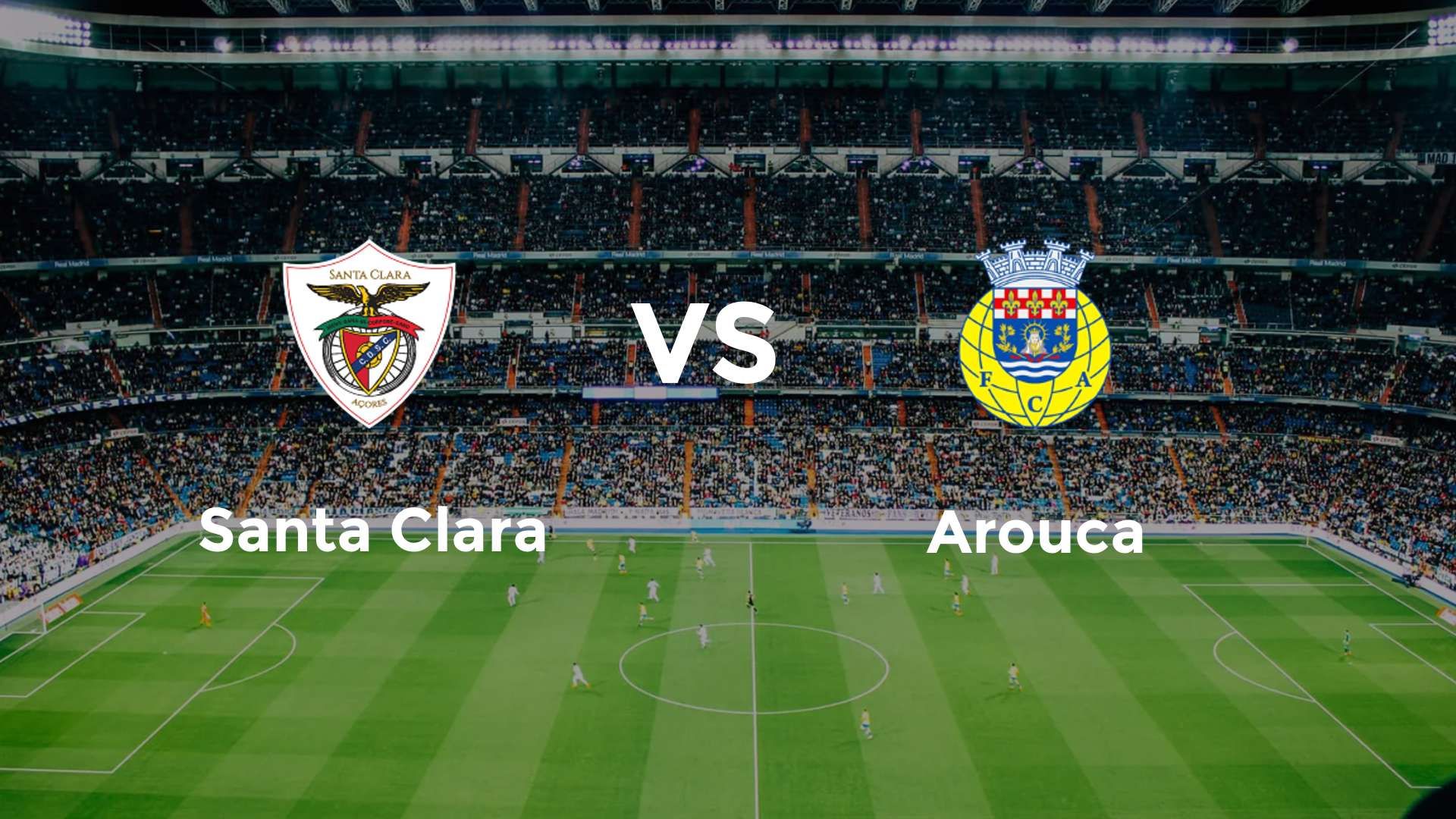 Santa Clara vs Arouca