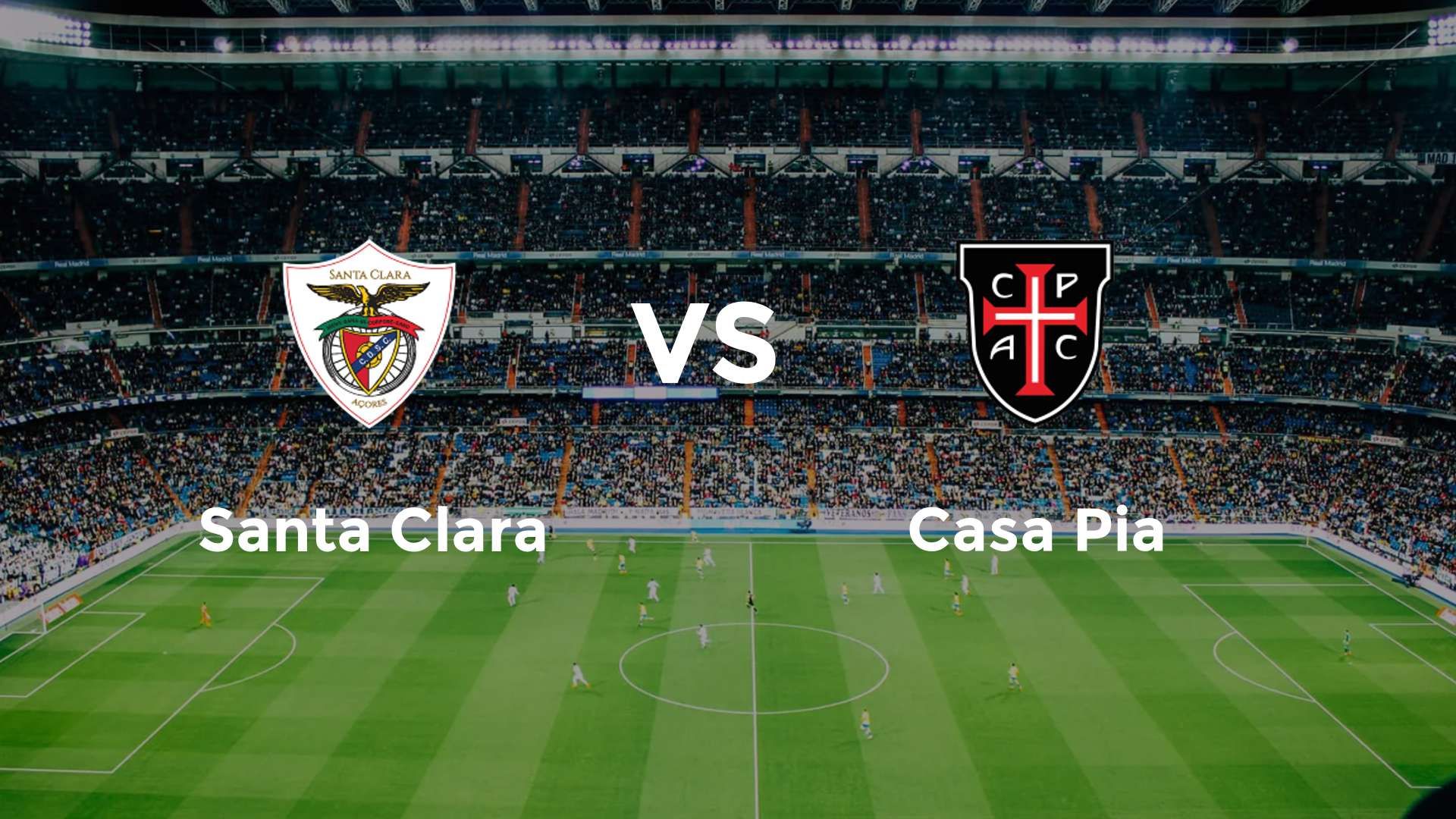 Santa Clara vs Casa Pia