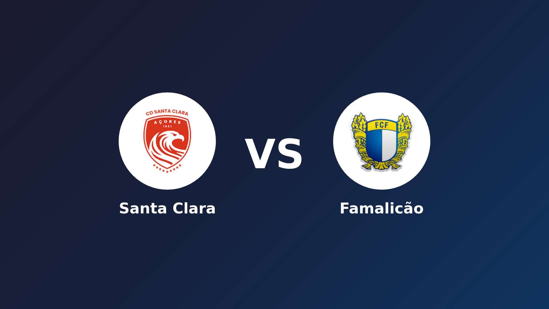Santa Clara vs Famalicão