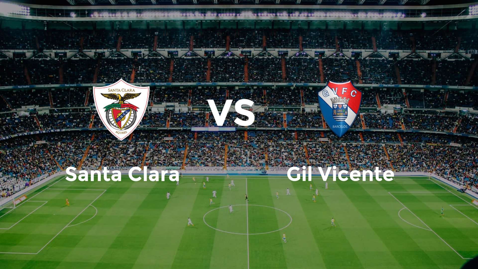 Santa Clara vs Gil Vicente
