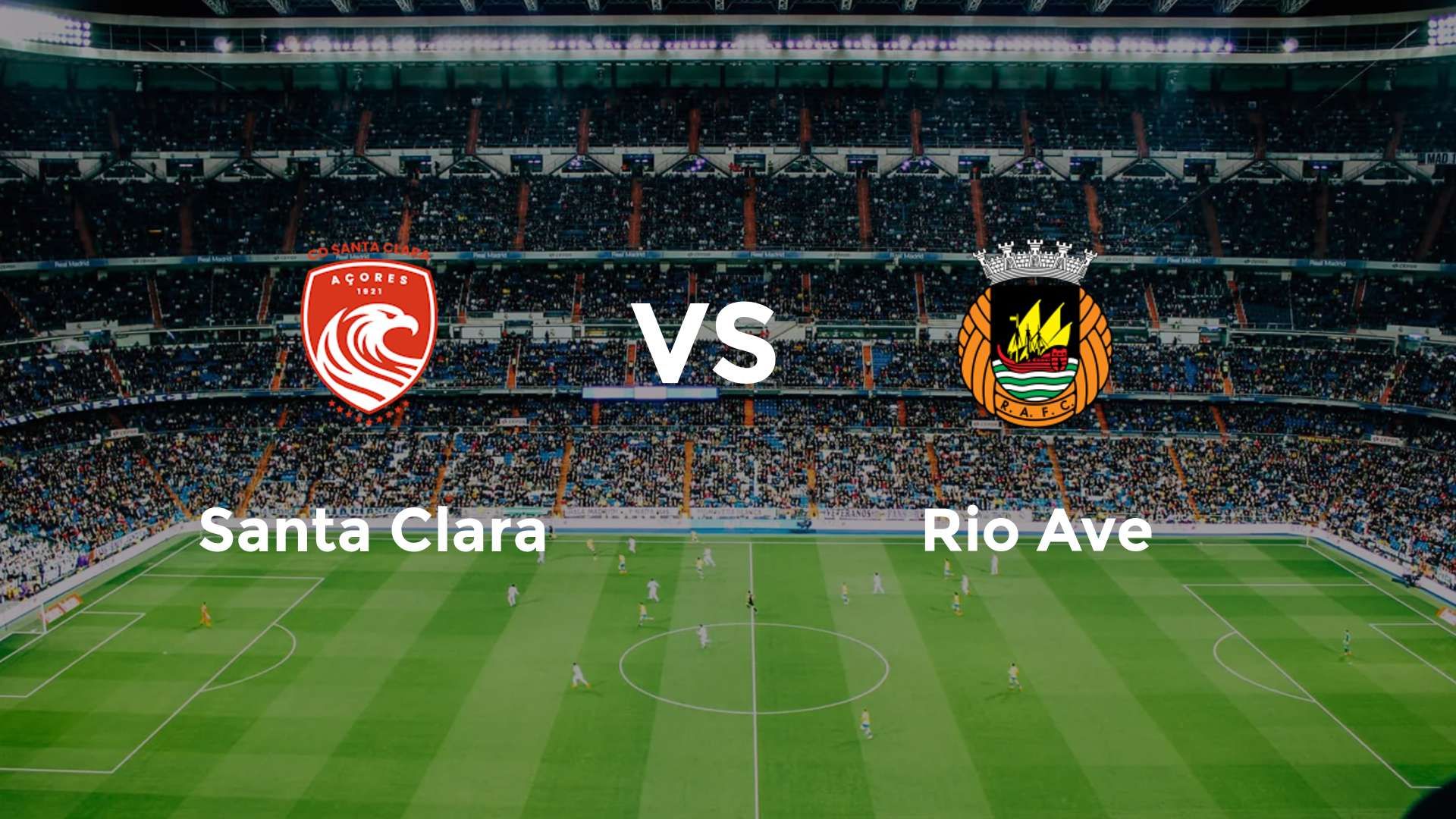Santa Clara vs Rio Ave